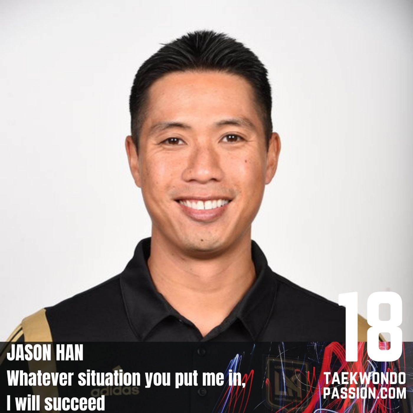 Jason Han: Whatever situation you put me in, I will succeed