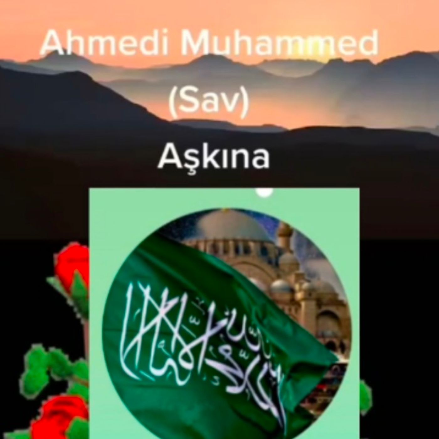 Ahmedi Muhammed Aşkına