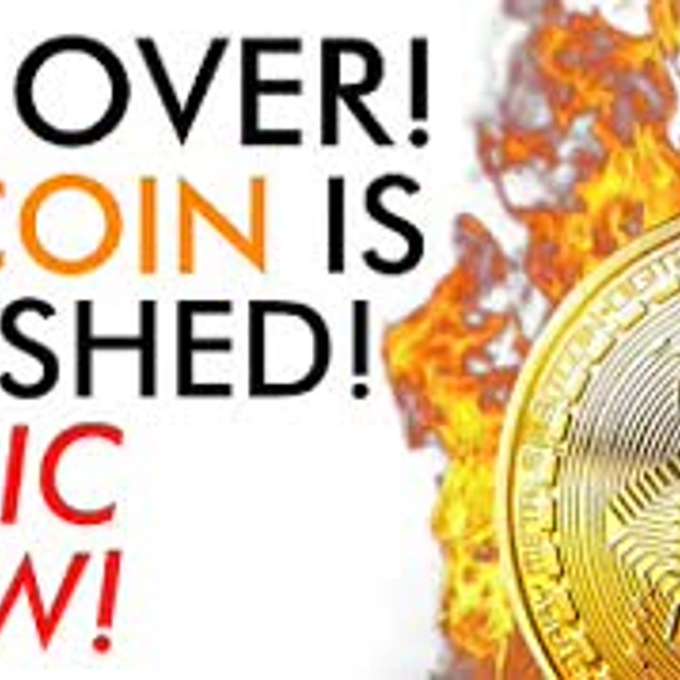 cover of episode It's Over! Bitcoin Is Finished! Panic Now! Price Explained