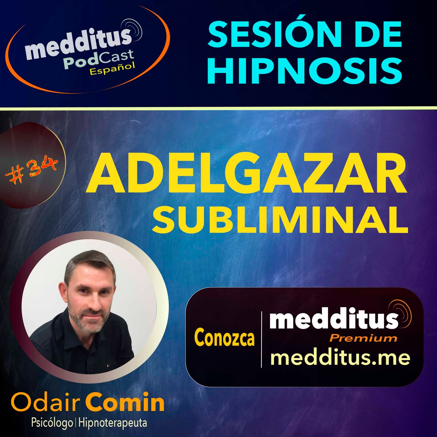 #34 Hipnosis para Adelgazar Subliminal | Odair Comin