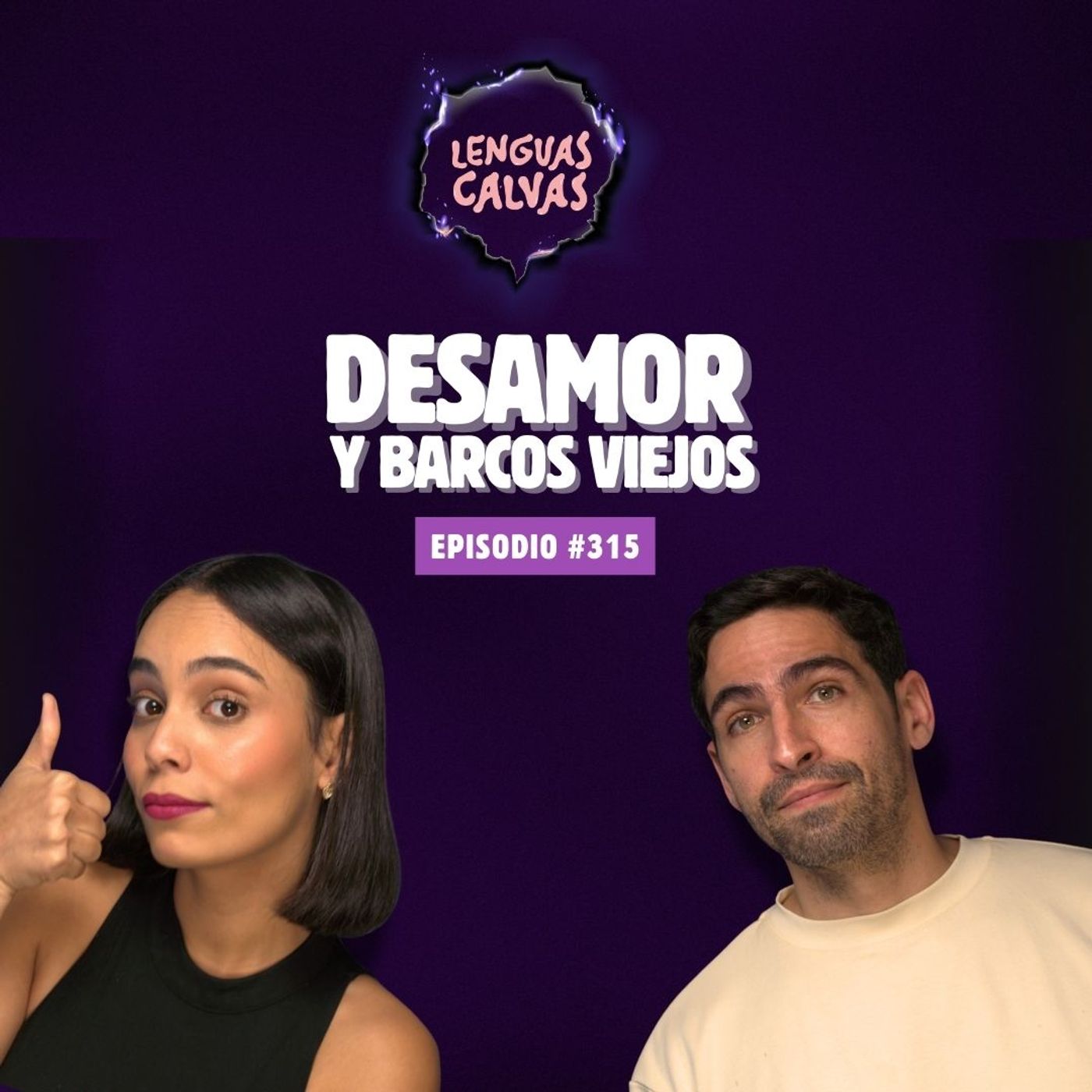 #315 Desamor y Barcos viejos #315 Desamor y Barcos viejos