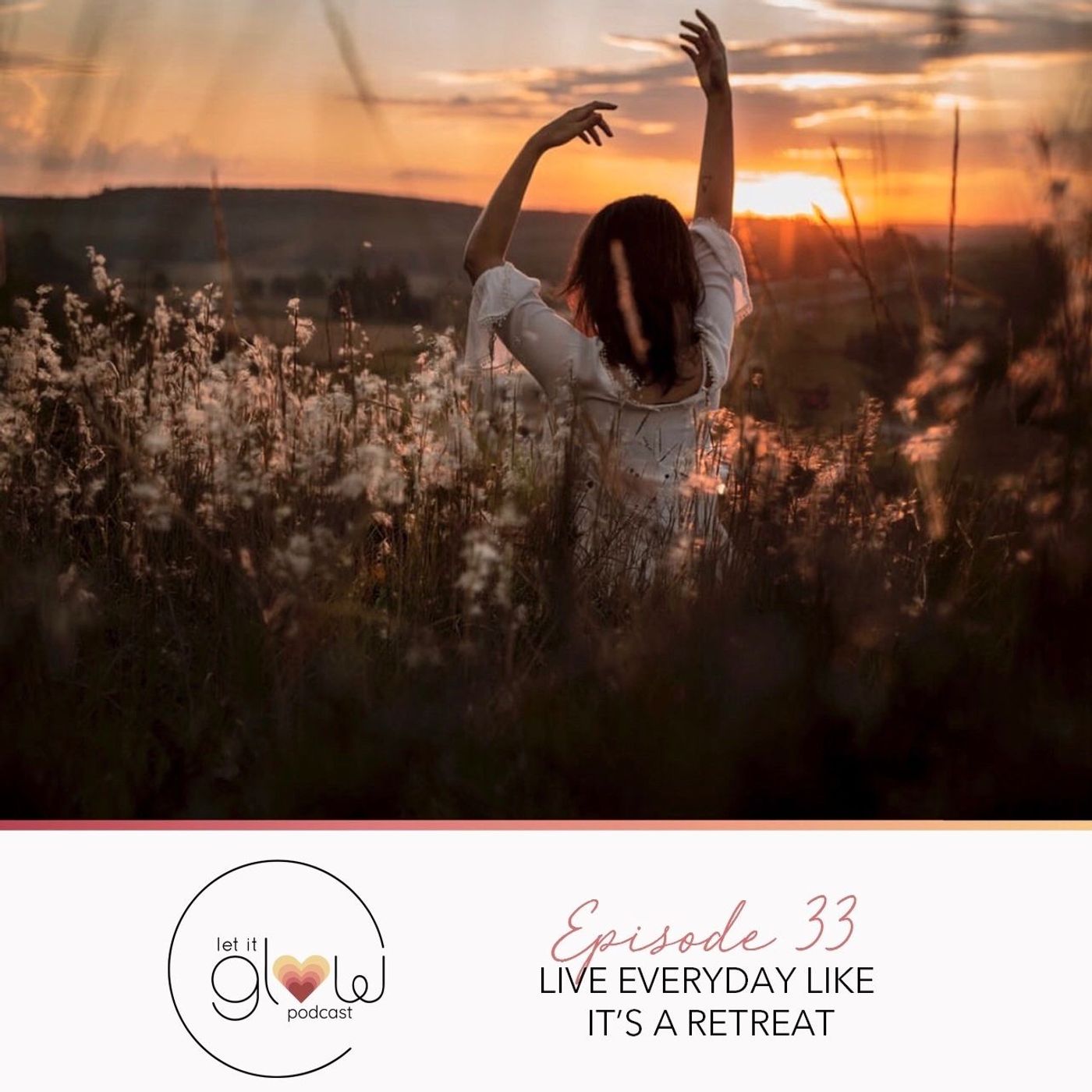 Let It Glow Podcast