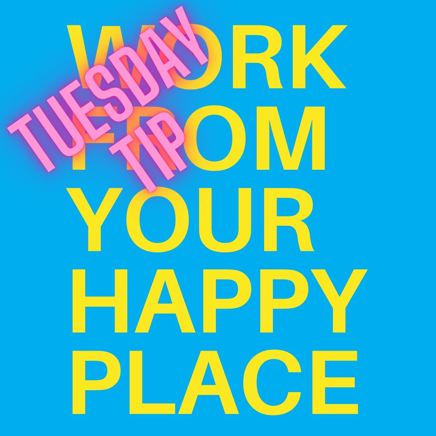 Work From Your Happy Place with Belinda Ellsworth