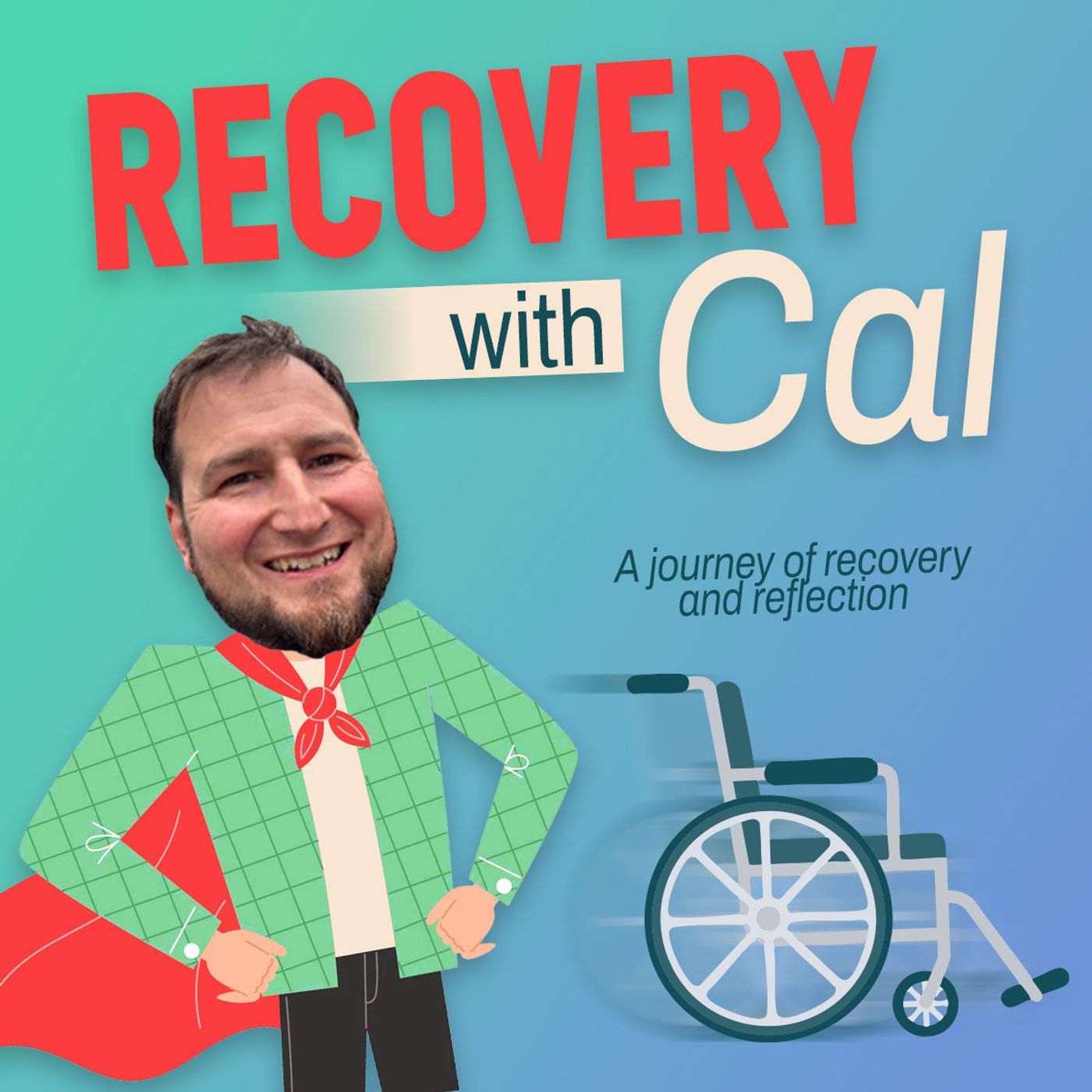 Recovery With Cal