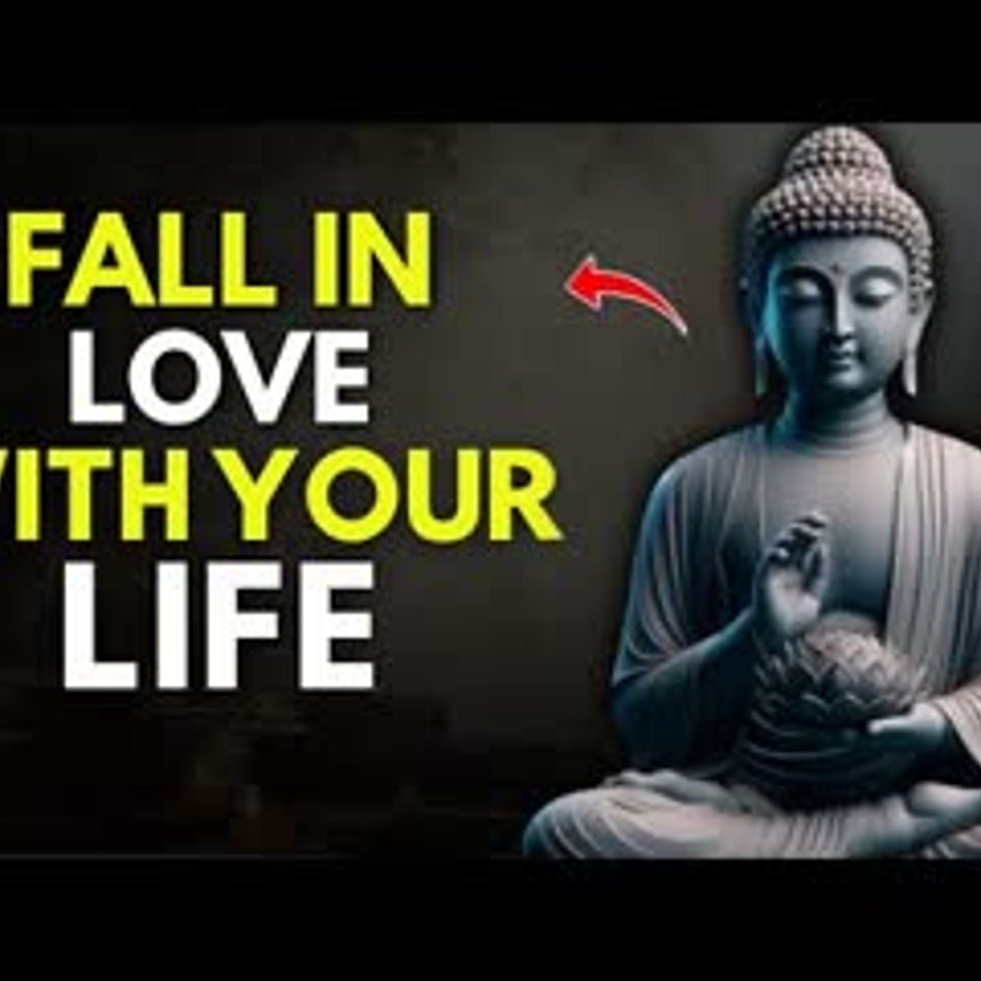 This Buddhist Mindset Will Make YOU LOVE YOUR LIFE AGAIN   Buddhist Philosophy In English