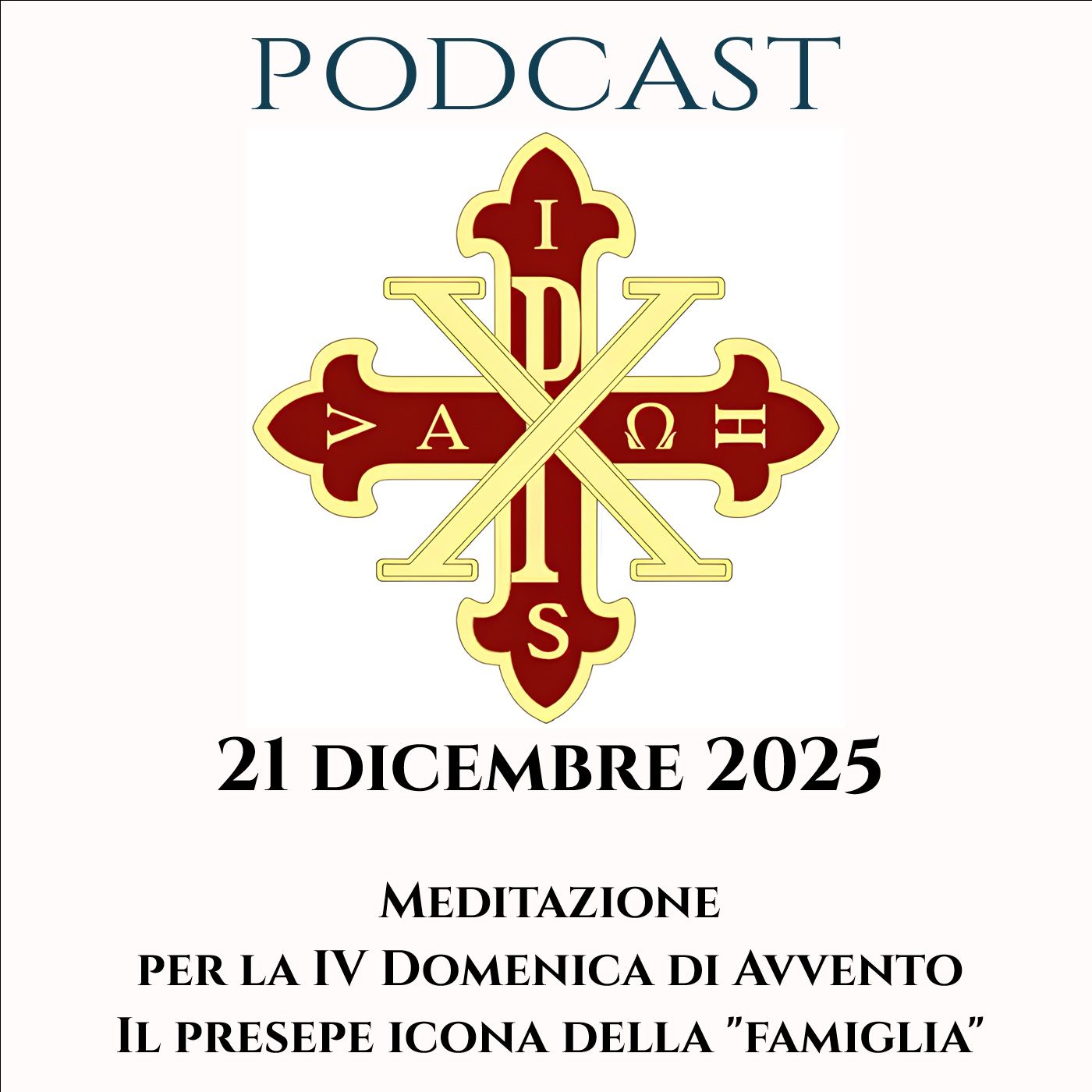 PODCAST 3-26 MEDITAZIONE PER LA IV DOMENICA DI AVVENTO. IL PRESEPE ICONA DELLA “FAMIGLIA”