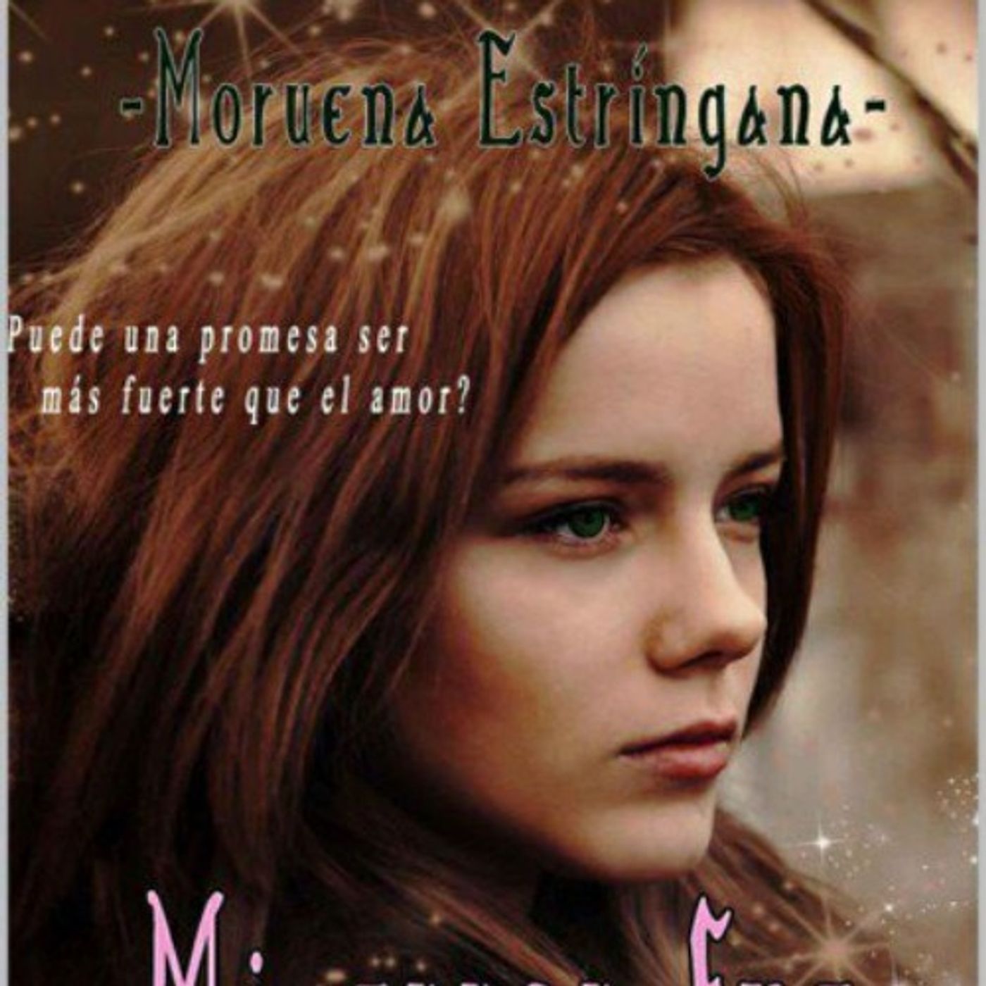 Mi error fue tu promesa - Moruena Estringana