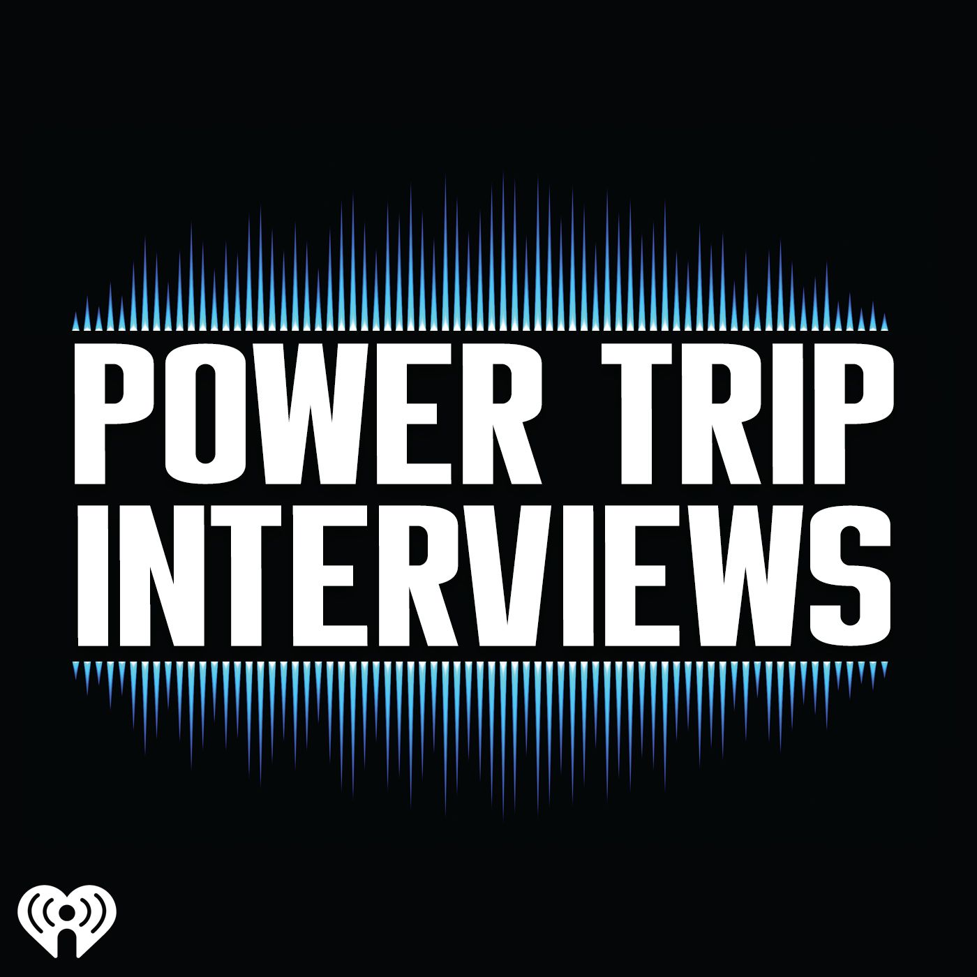 The Power Trip Interviews