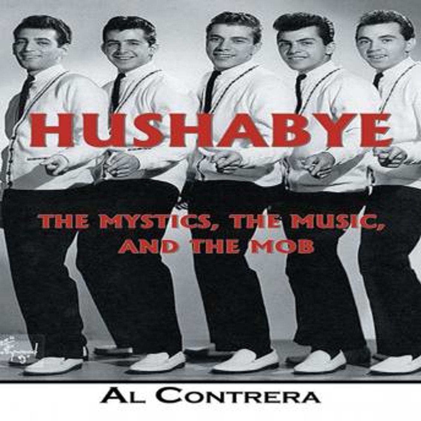 Hushabye: The Mystics, the Music, and the Mob by Al Contrera episode artwork