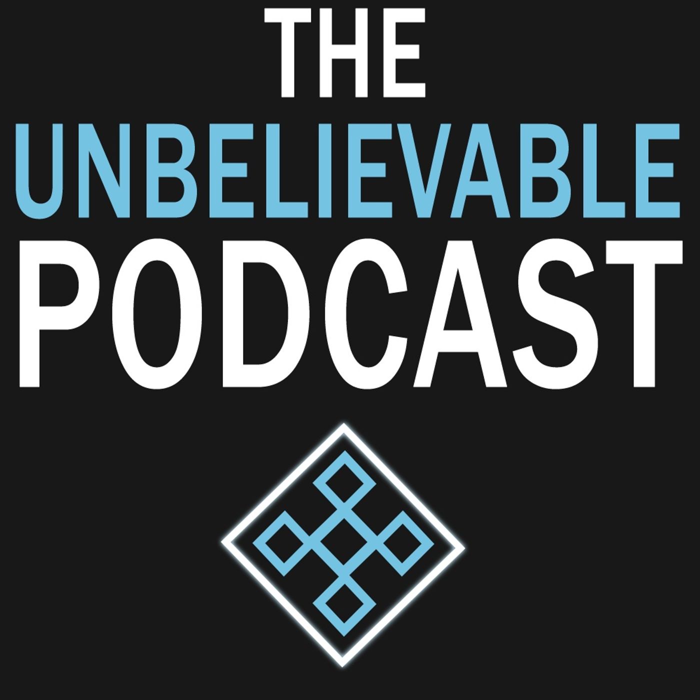 Sad News From The Unbelievable Podcast