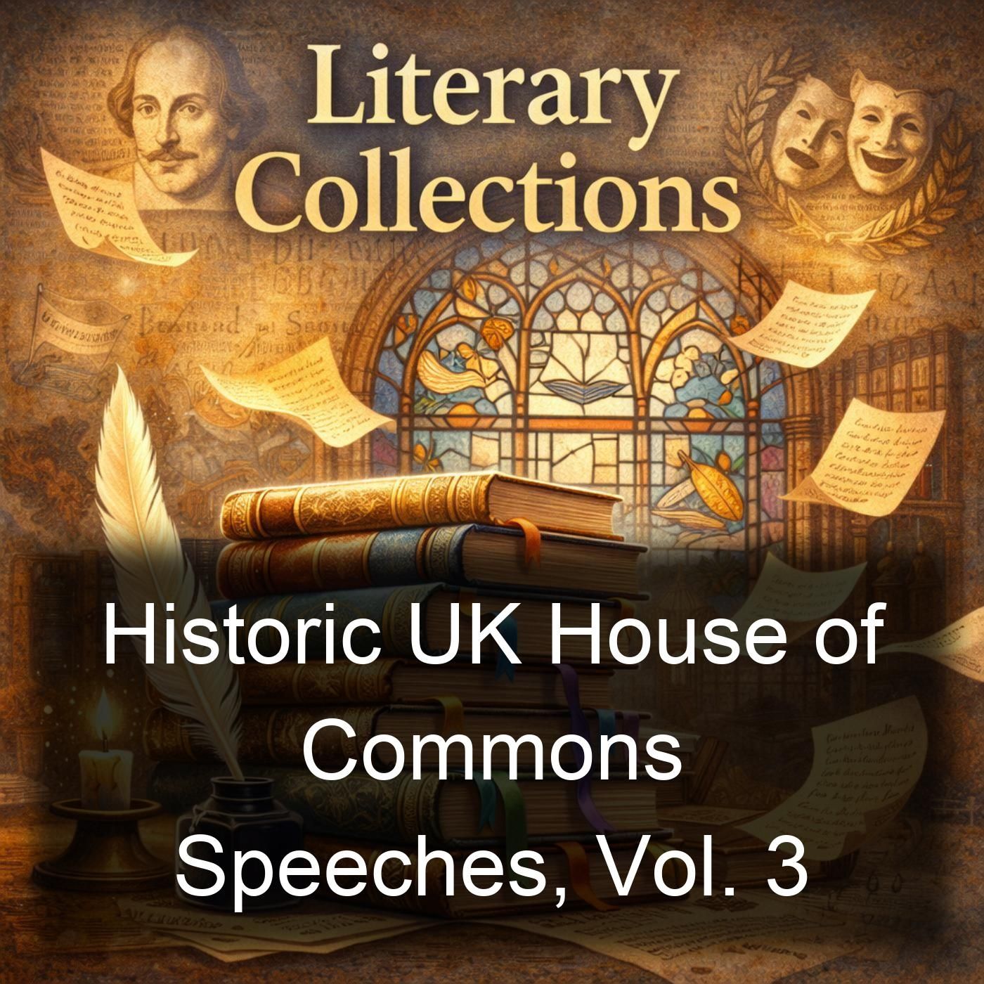 Historic UK House of Commons Speeches, Vol. 3