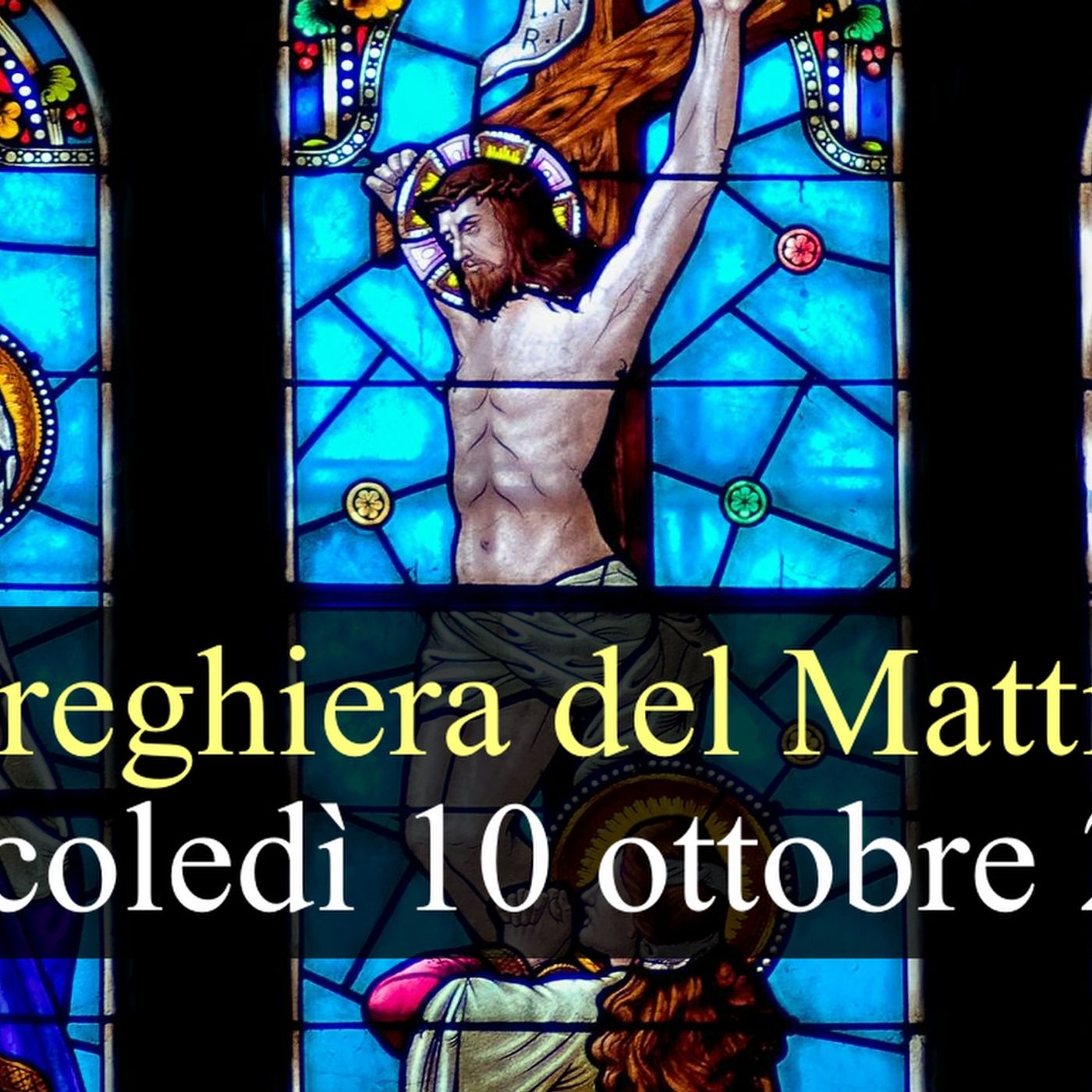 Preghiera del Mattino MERCOLEDI 14 OTTOBRE 2026 ❤️ Lodi Mattutine - Mercoledì XXVIII Settimana T.O. episode artwork