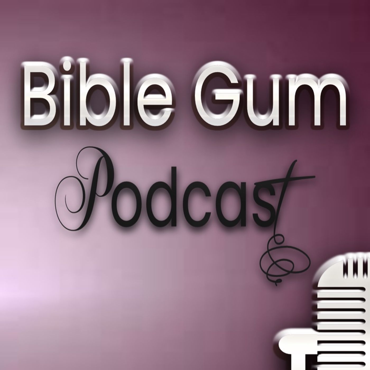 Bible Gum Bible Study Podcast
