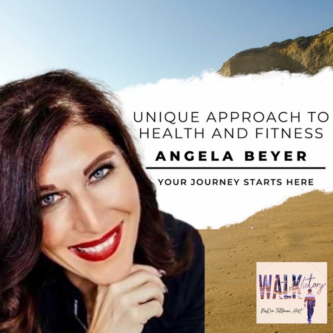 Redefining Strength: Angela Beyer's Unique Approach to Health and Fitness | Walk in Victory Podcast