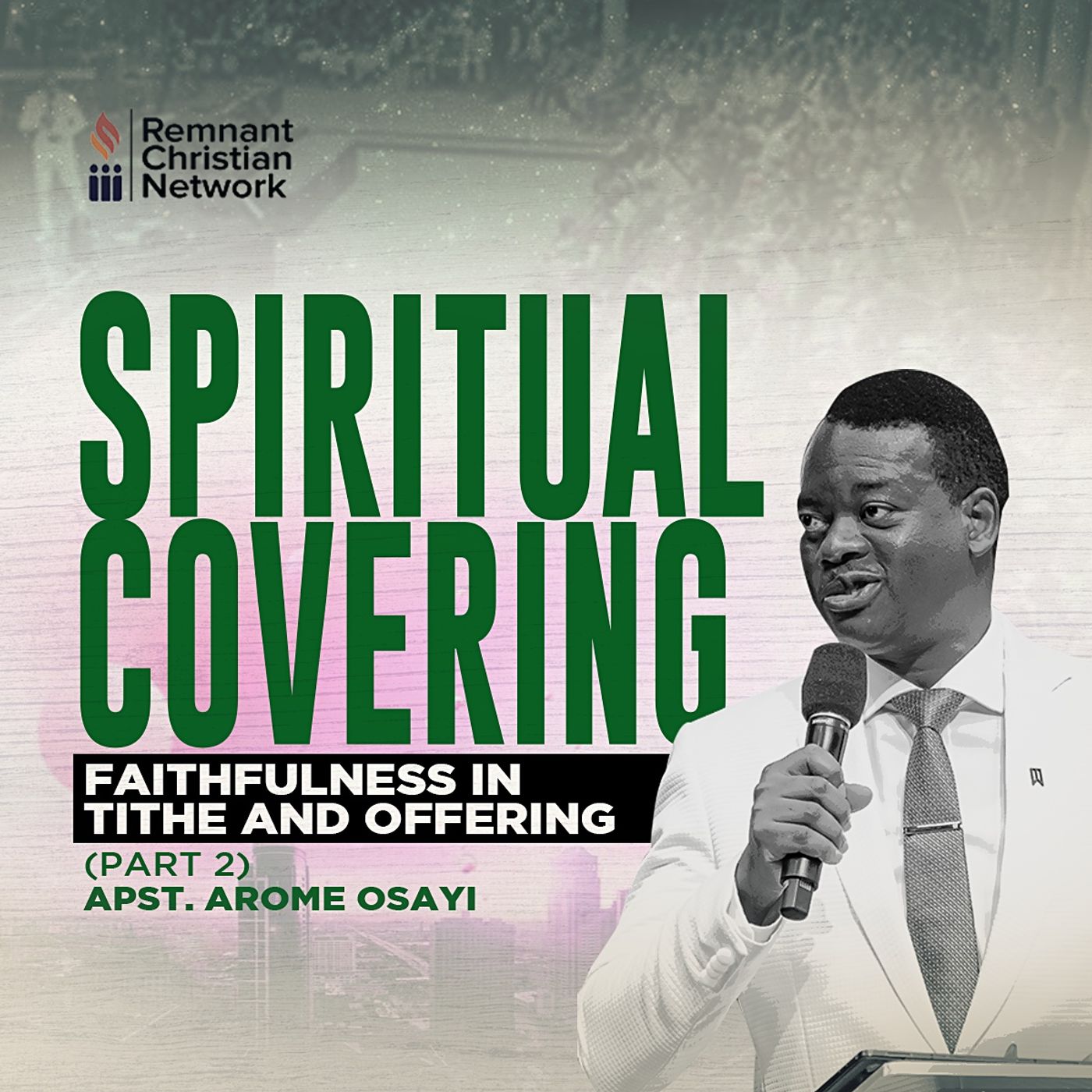 SPIRITUAL COVERING 2 (FAITHFULNESS TO TITHES & OFFERING) APOSTLE AROME OSAYI episode artwork