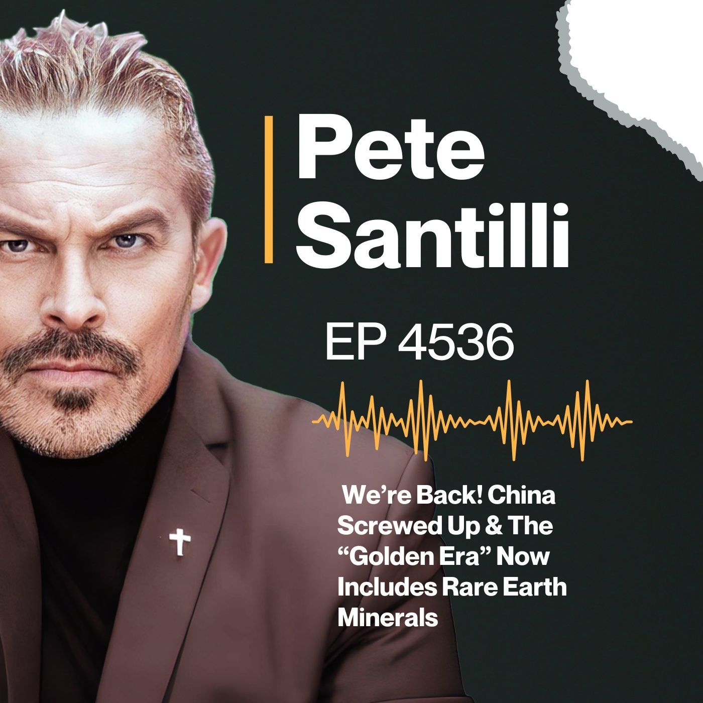 We’re Back! China Screwed Up & The “Golden Era” Now Includes Rare Earth Minerals [EP 4536-8AM-HR 2] episode artwork