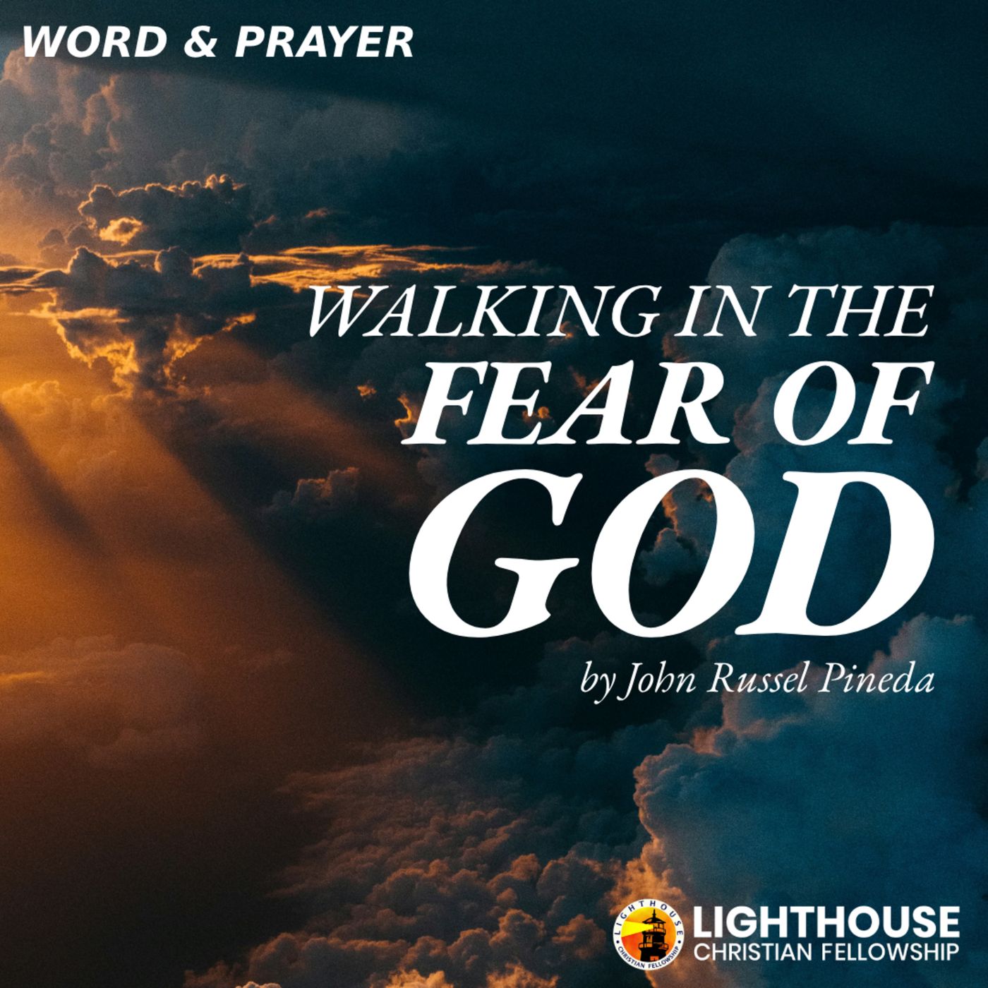 Walking in the Fear of God by John Russel Pineda