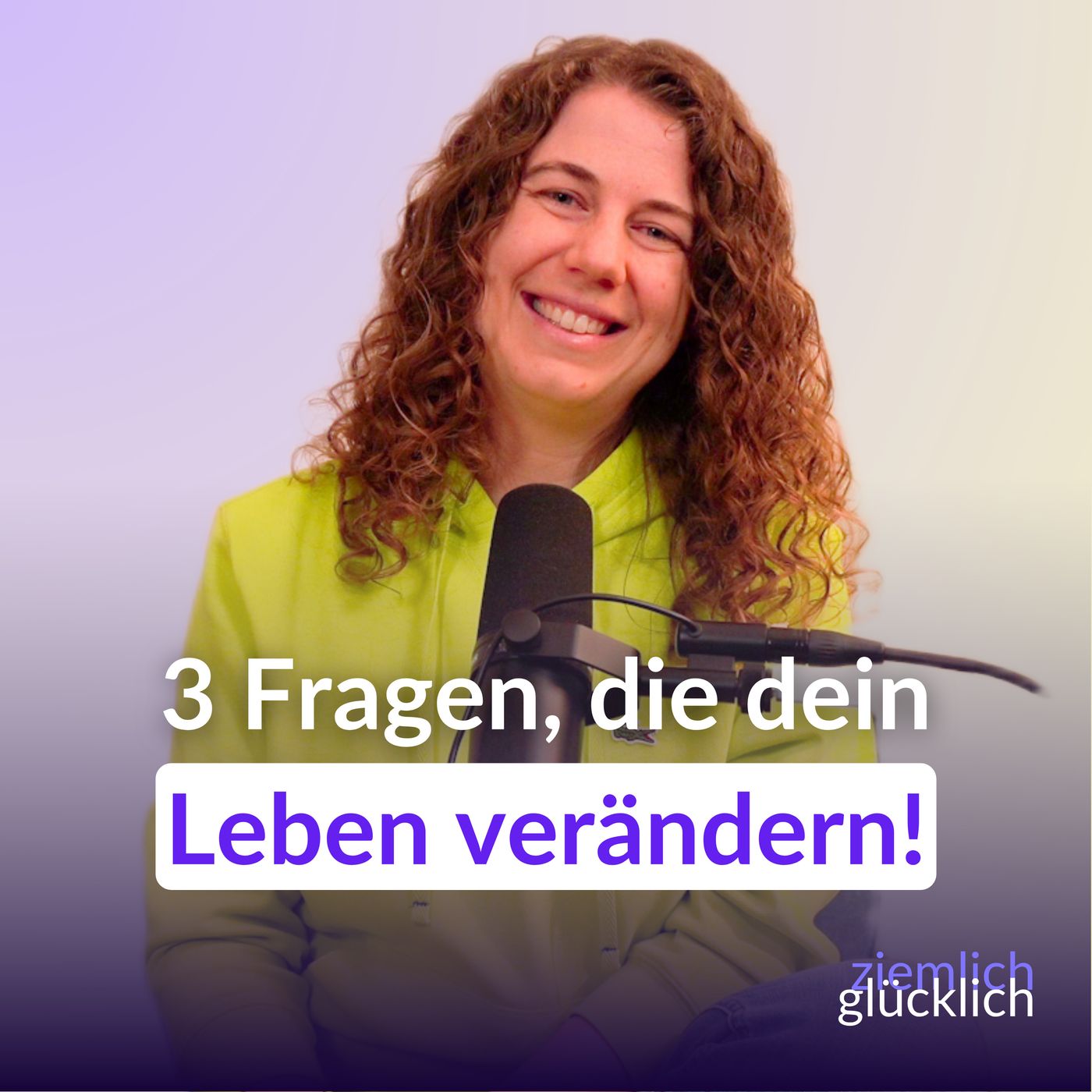 So wirst du klarer, stärker und glücklicher: Die 3 Fragen, die alles verändern episode artwork