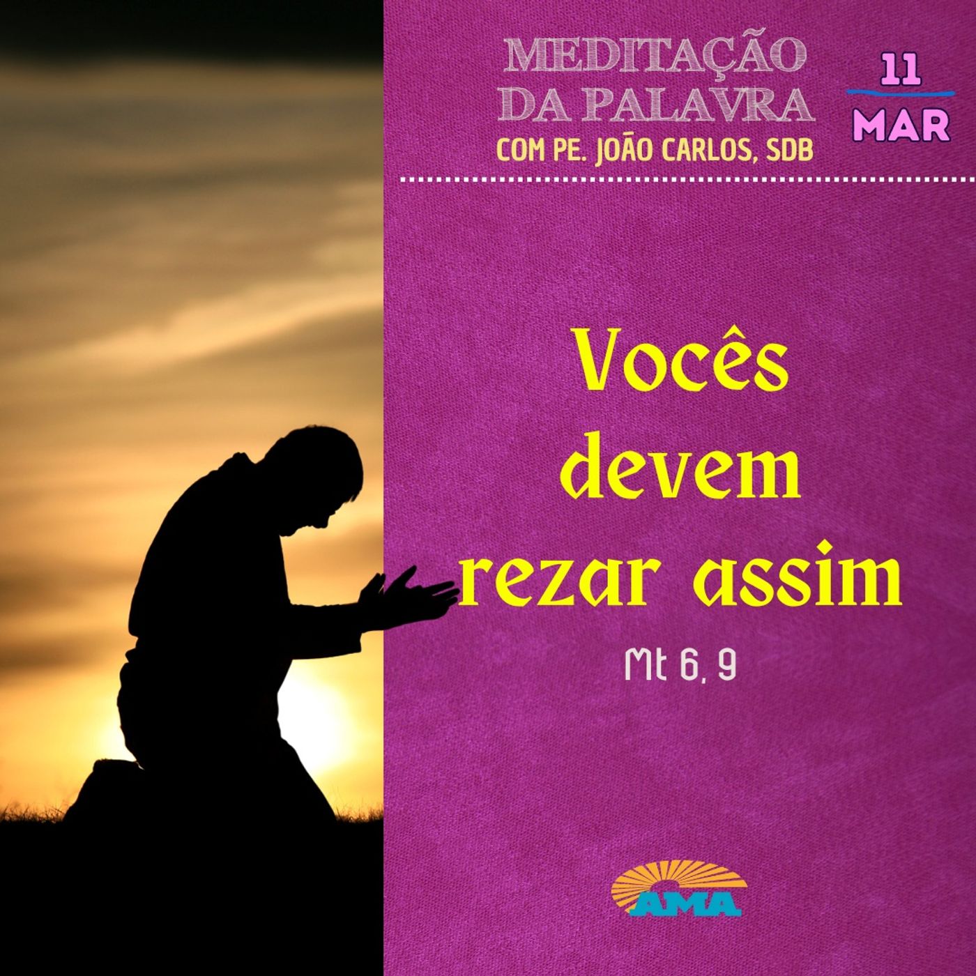 11 de Março - Meditação da Palavra do Senhor