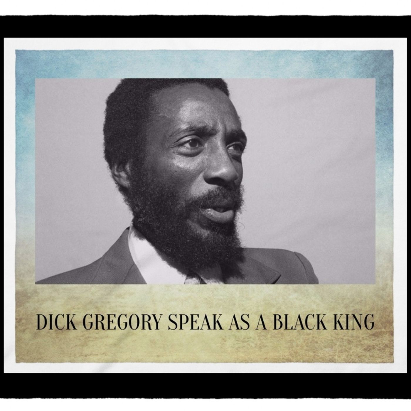 DICK GREGORY SPEAK AS A BLACK KING