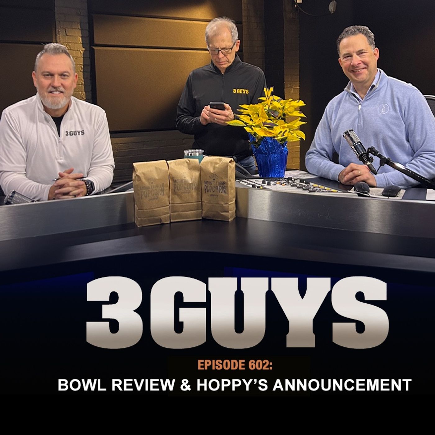 3 Guys Before The Game - Bowl Review & Hoppy's Announcement (Episode 602)