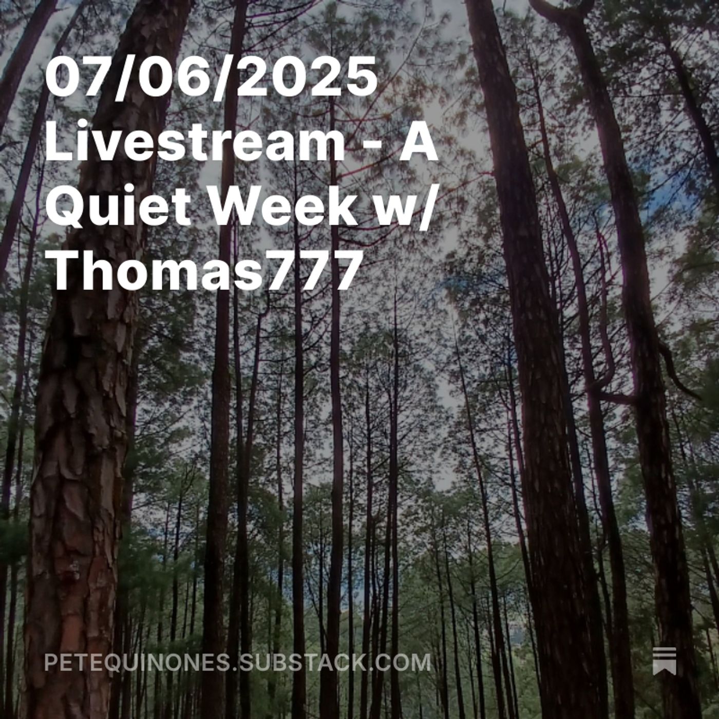 07/06/2025 Livestream - A Quiet Week w/ Thomas777