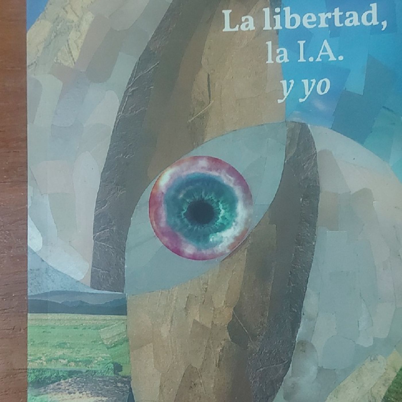 La libertad, la I.A. y yo