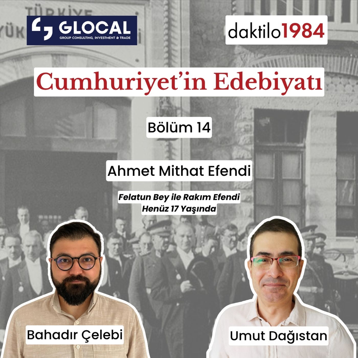 Ahmet Mithat Efendi — Henüz On Yedi Yaşında, Felatun Bey ve Rakım Efendi | Cumhuriyet'in Edebiyatı #14