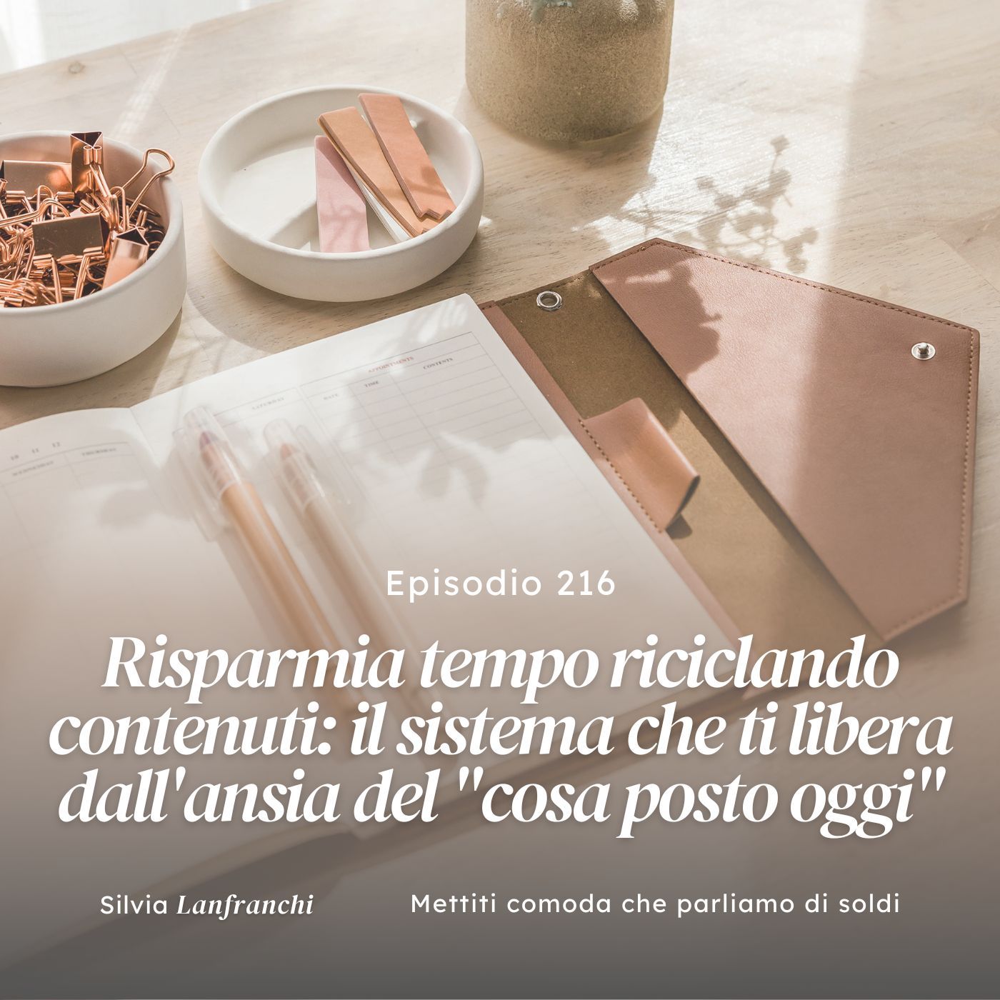 216: Risparmia tempo riciclando contenuti: il sistema che ti libera dall'ansia del "cosa posto oggi" 216: Risparmia tempo riciclando contenuti: il sistema che ti libera dall'ansia del "cosa posto oggi"