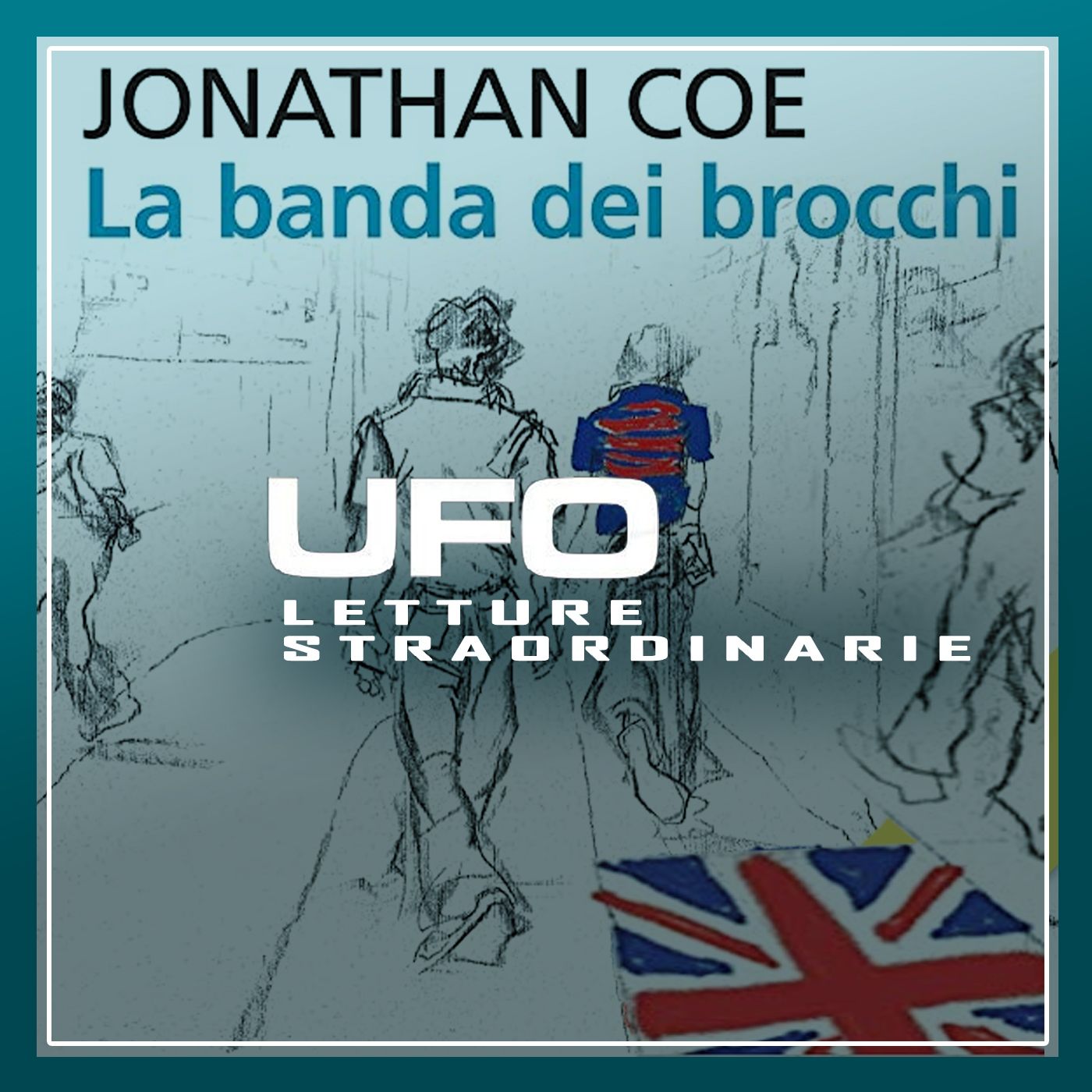 UFO Letture straordinarie #11 - La banda dei brocchi - 4/02/2021 episode artwork