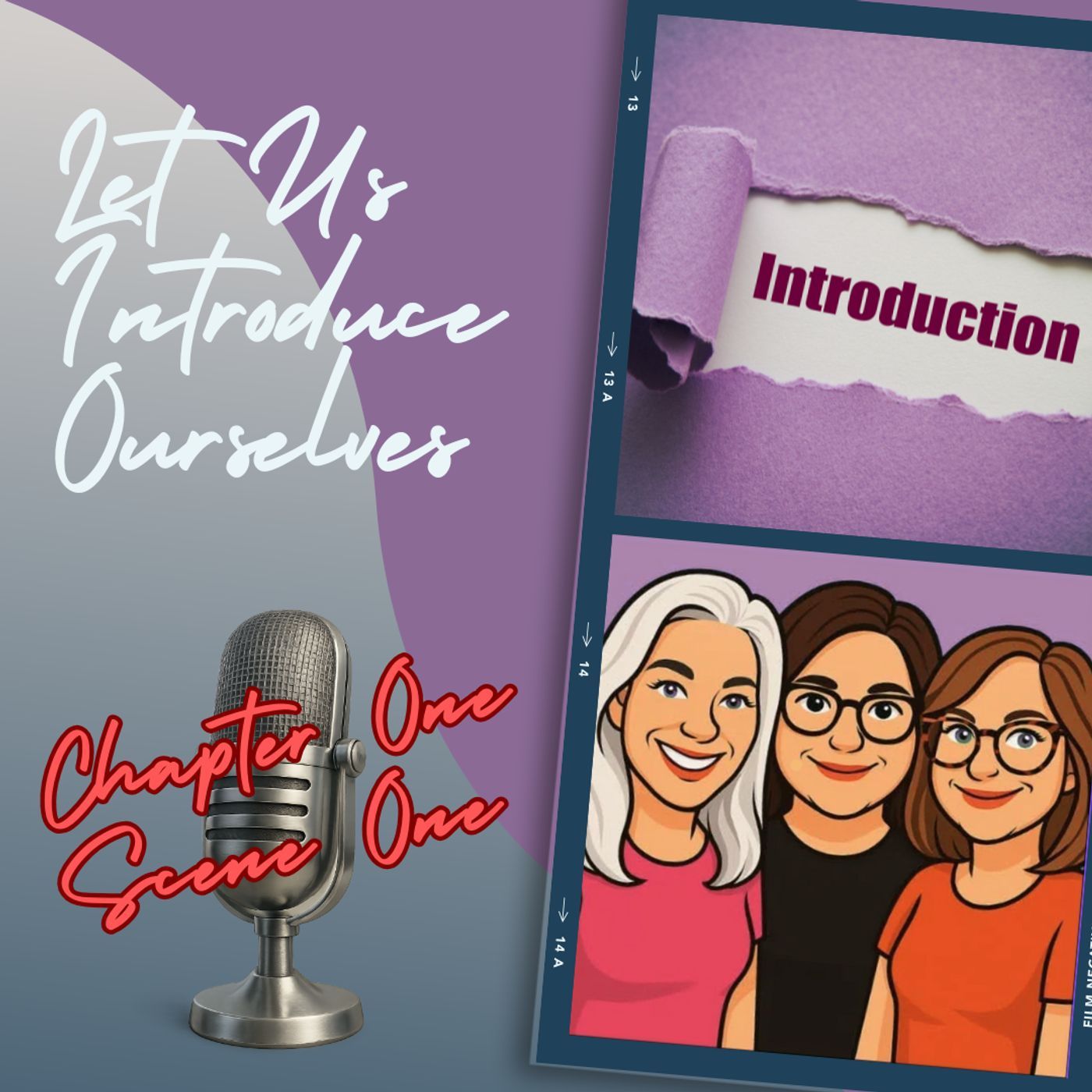 Welcome to Chapter One Scene One - The One Where We Introduce Ourselves episode artwork