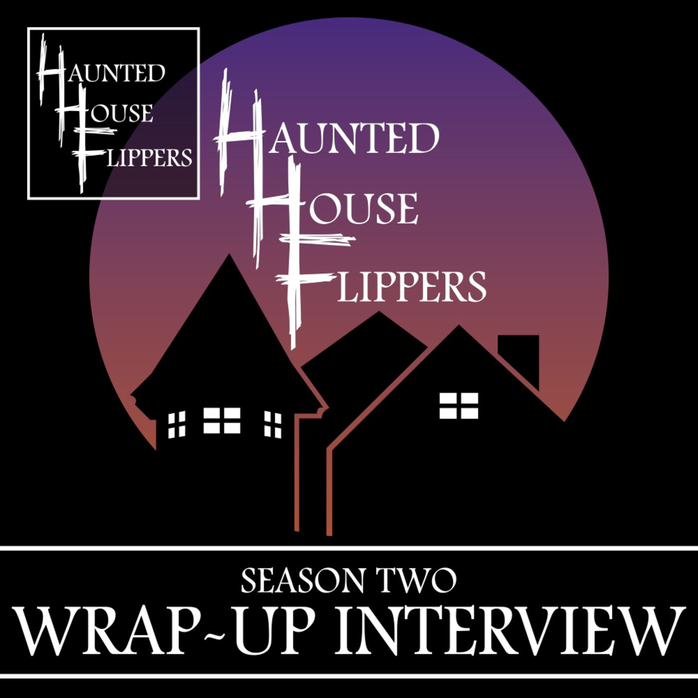 Season 2 Wrap-Up Interview artwork