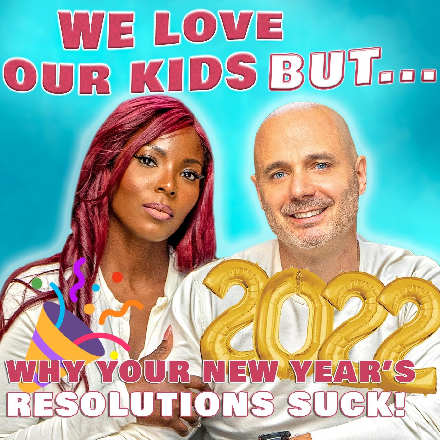 We Love Our Kids But...
