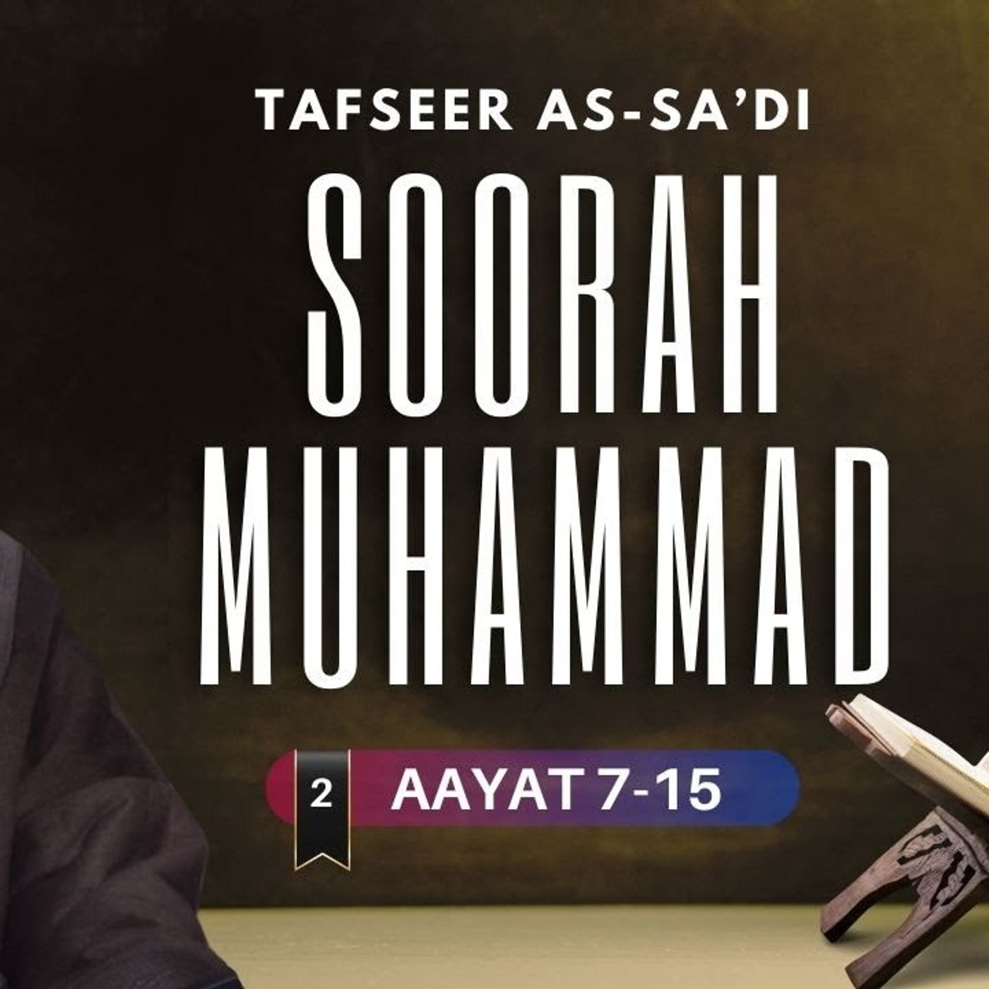 #2 Soorah Muhammad / Aayat 7-15 / Abu Mussab Wajdi Akkari