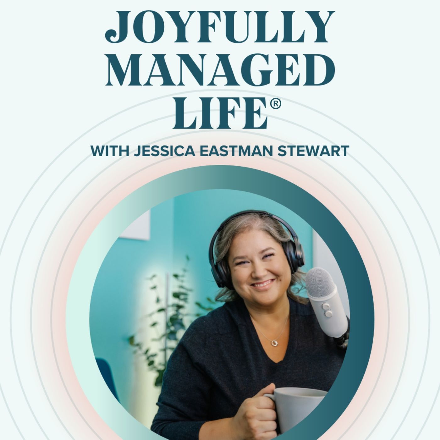 Joyfully Managed Life®