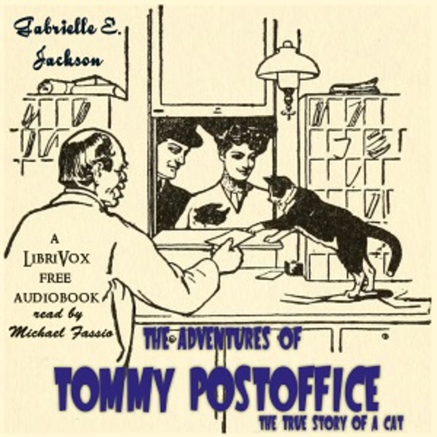 The Adventures of Tommy Postoffice, the True Story of a Cat, by Gabrielle E. Jackson cover art