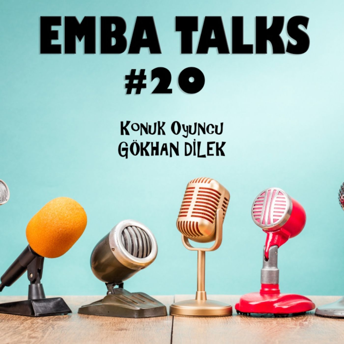 EMBA Talks #20 - Gökhan Dilek