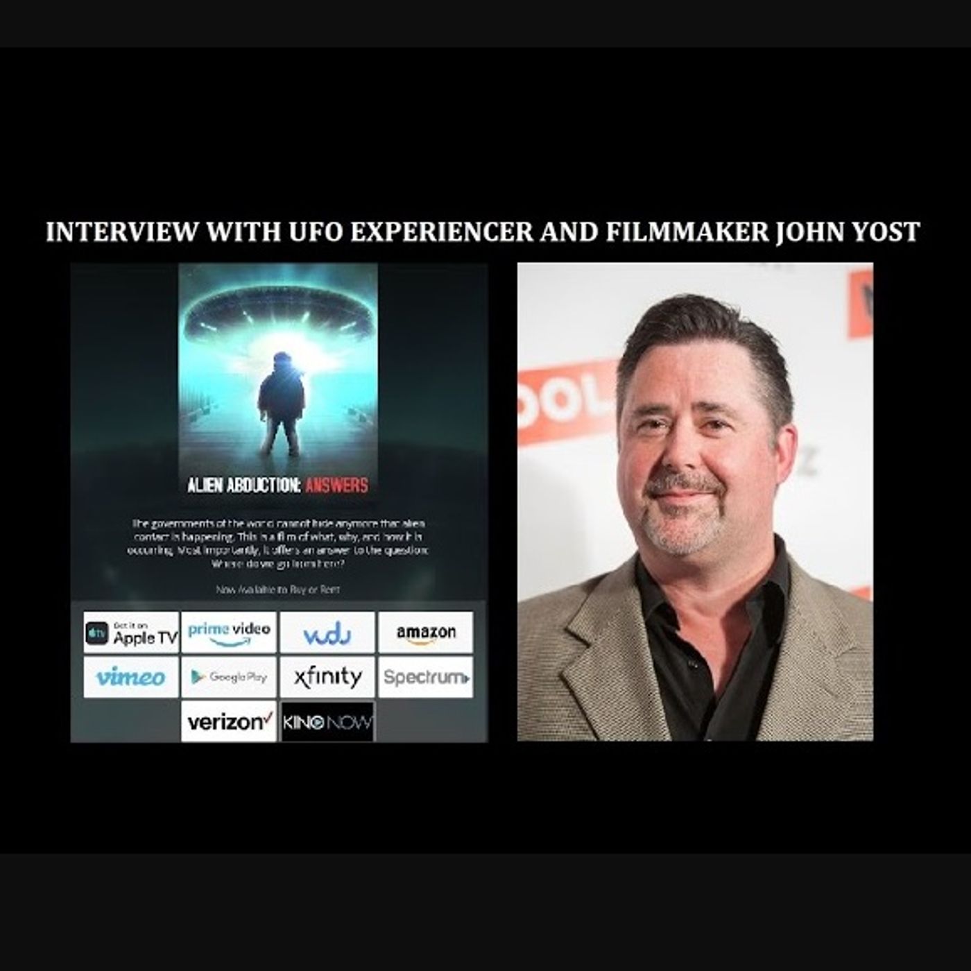 Interview with Experiencer/Filmmaker John Yost