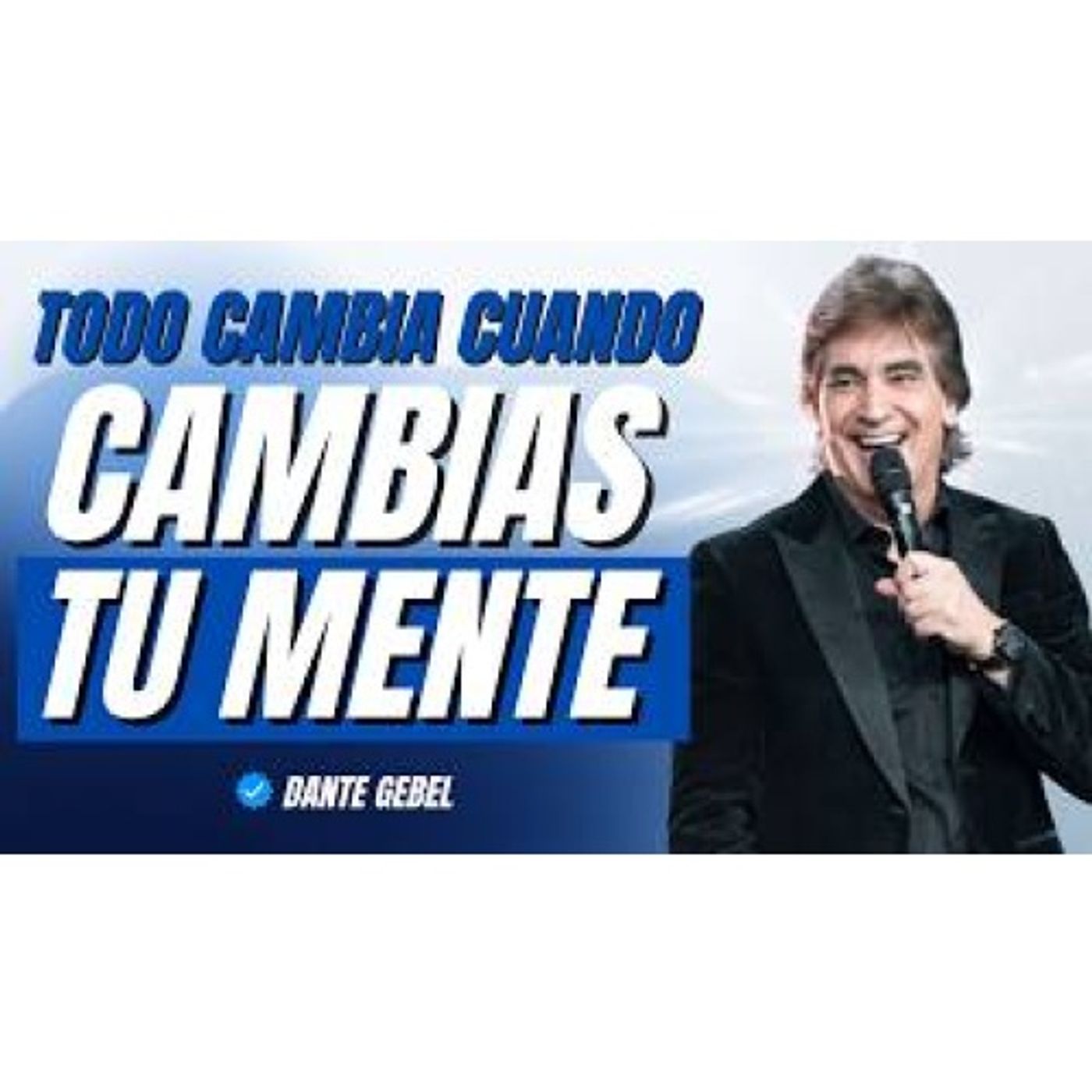No Cambies Tu Vida... Cambia Tus Pensamientos Primero - Predicas de Dante Gebel