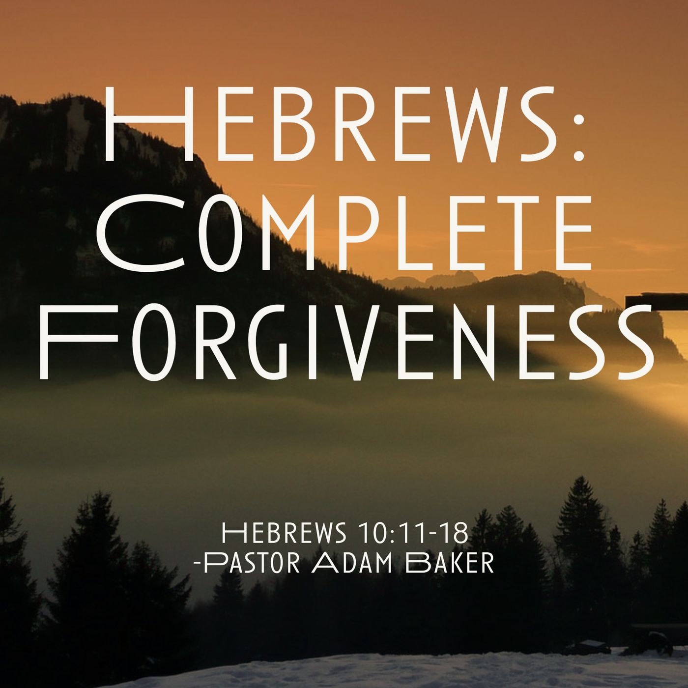 Hebrews: Complete Forgiveness