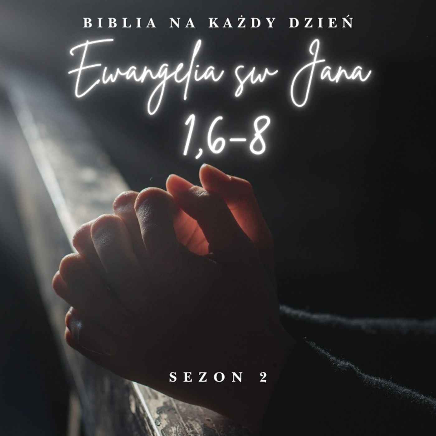Biblia na każdy dzień - J 1 6-8 episode artwork
