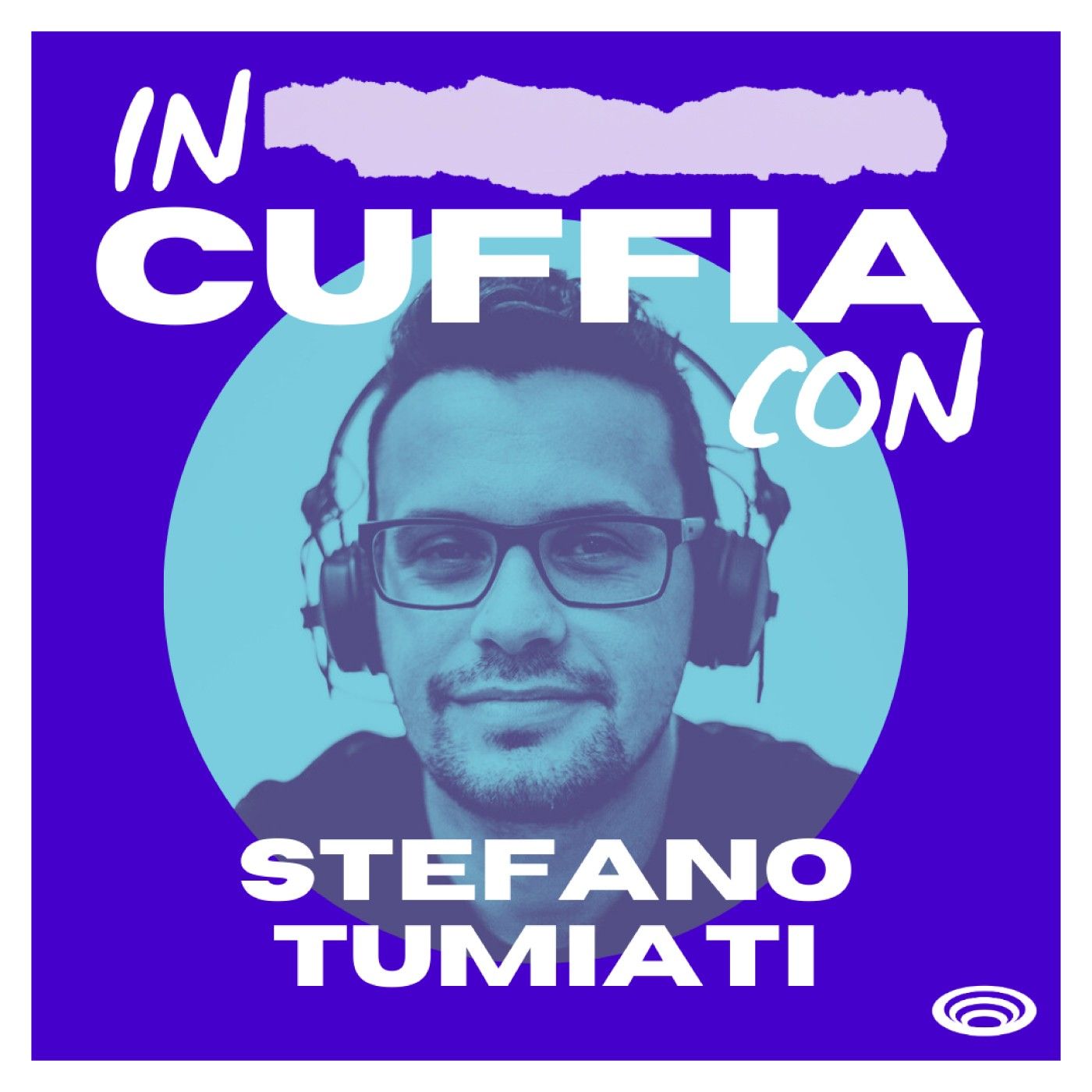 EP03 - In Cuffia Con Stefano Tumiati EP03 - In Cuffia Con Stefano Tumiati