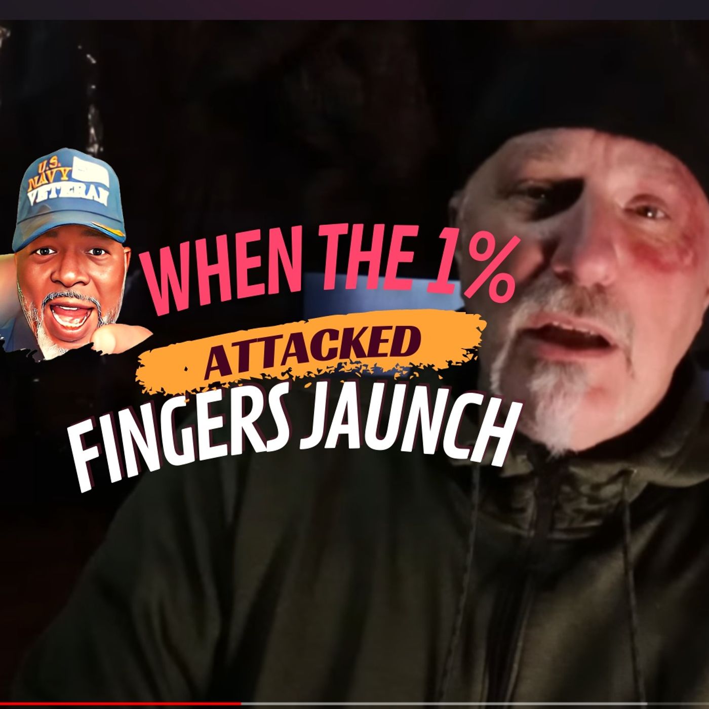 When the 1% Attacked Fingers Jaunch