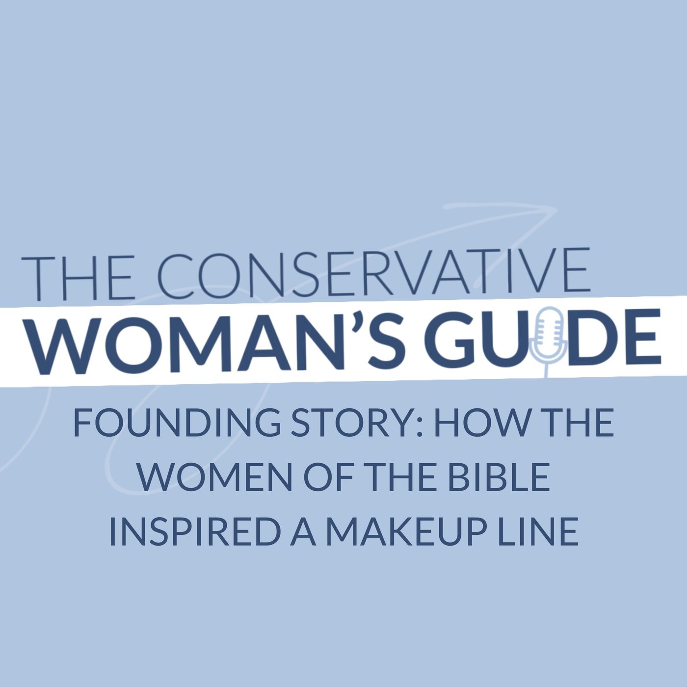 Founding Story: How the Women of the Bible Inspired a Makeup Line