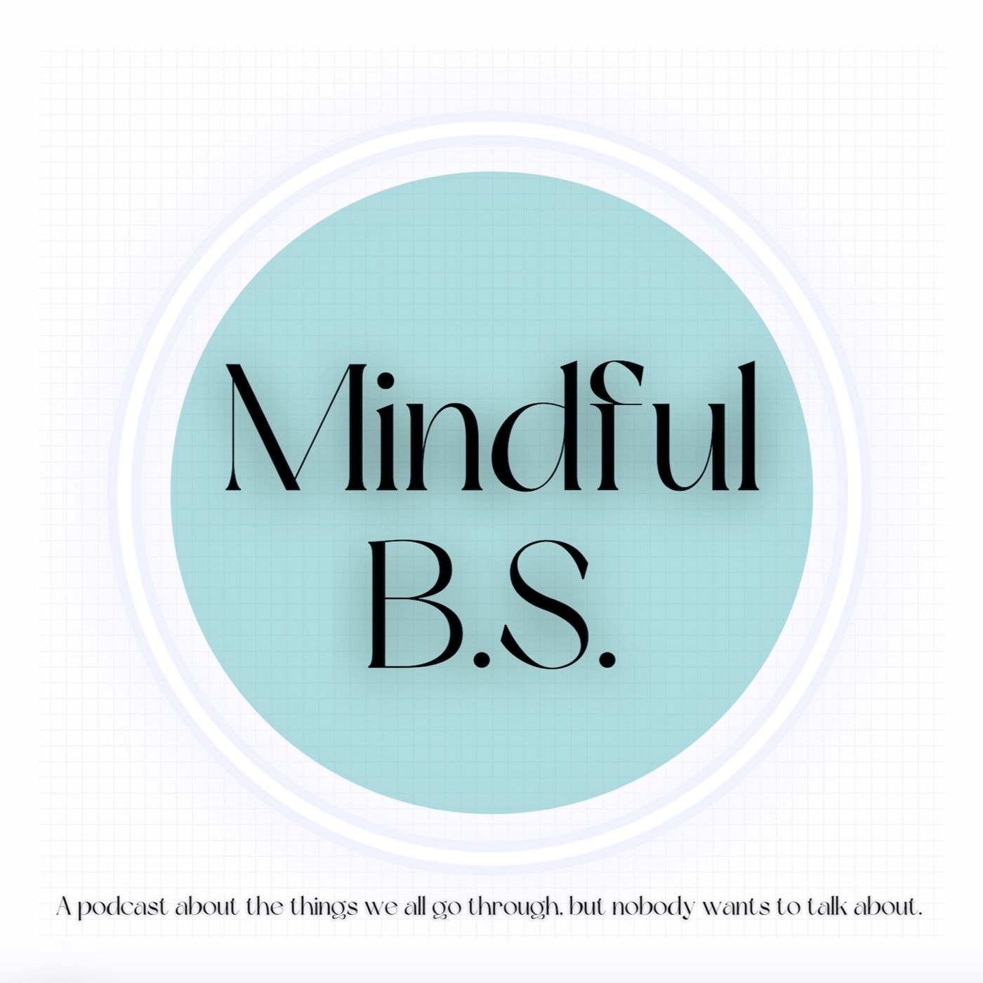 Mindful BS