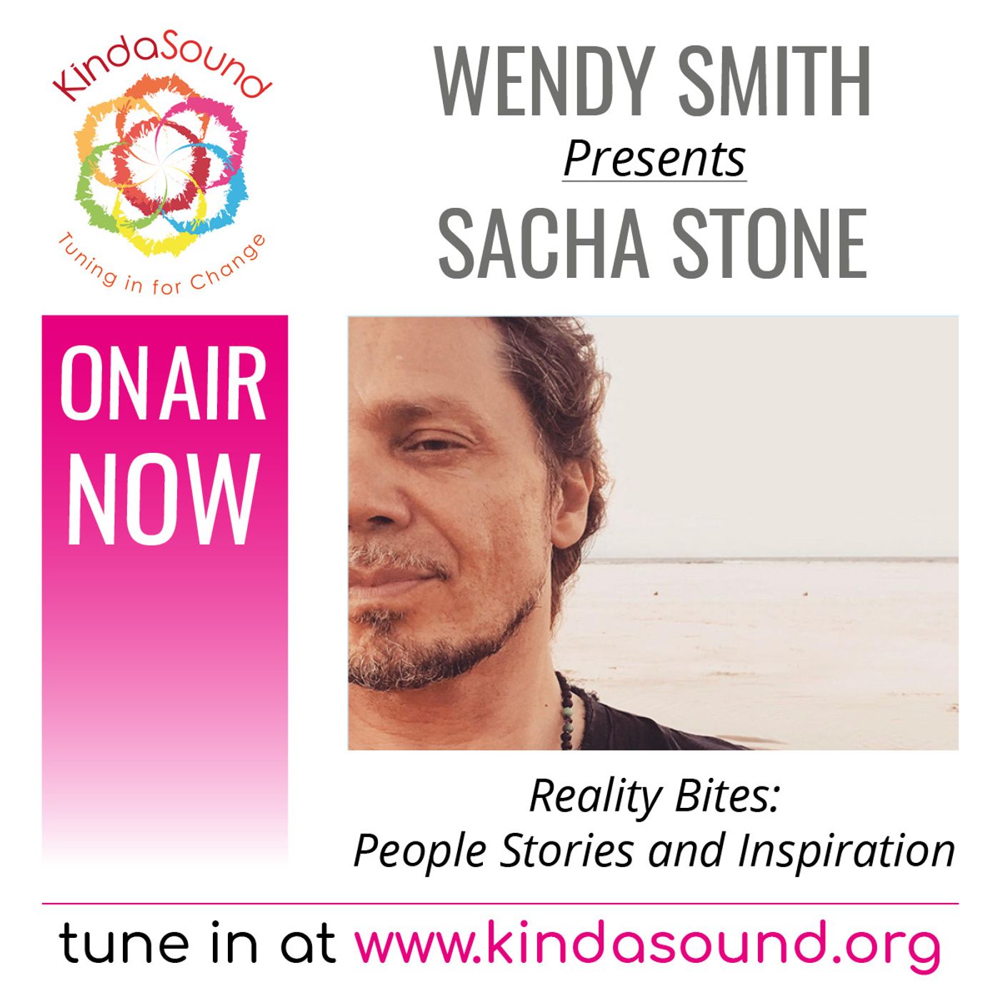 Sacha Stone: Lifting the Veil of the Unspoken (Reality Bites with Wendy Smith)