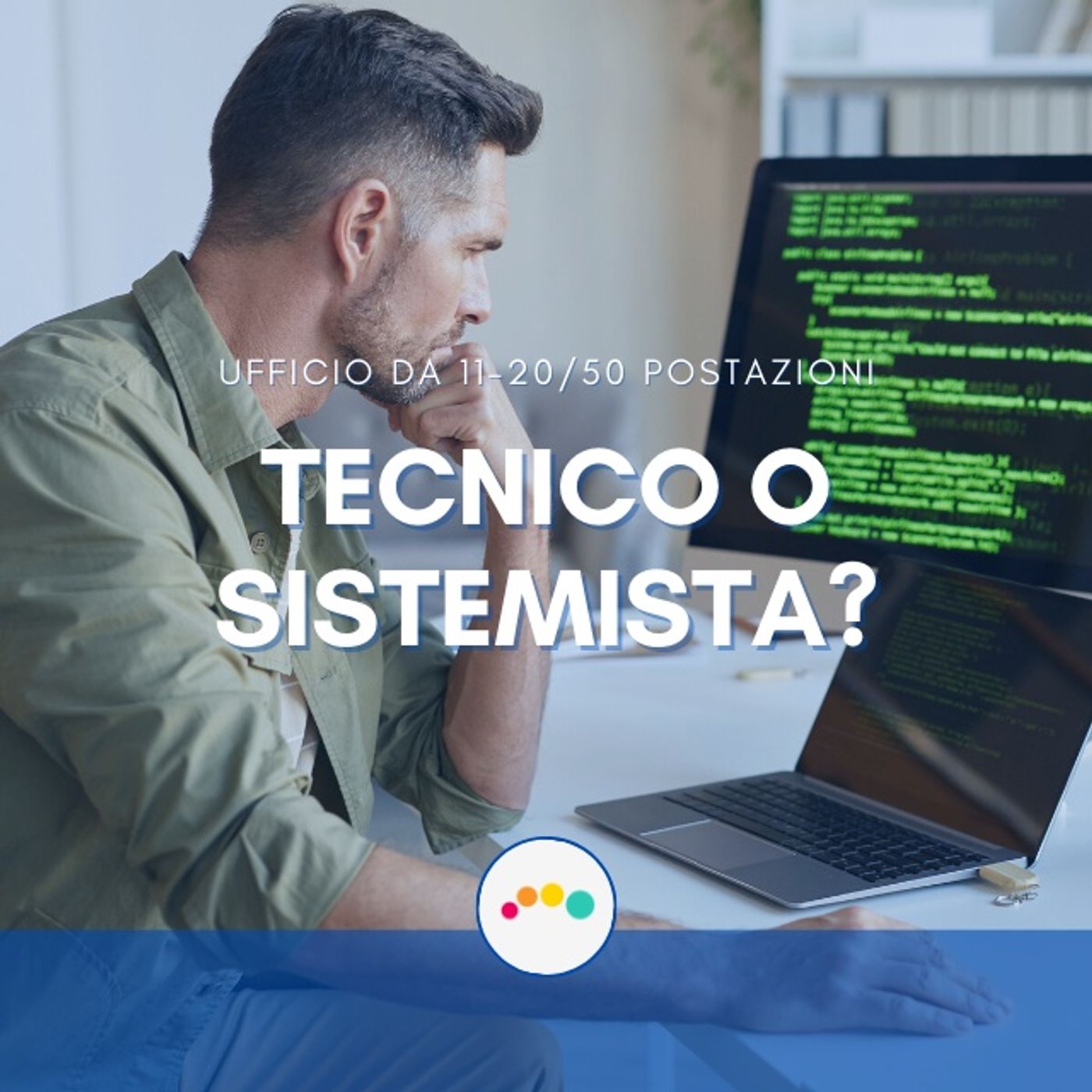 176👍🏻 Tecnico o Sistemista in un ufficio con più di 11 postazioni?
