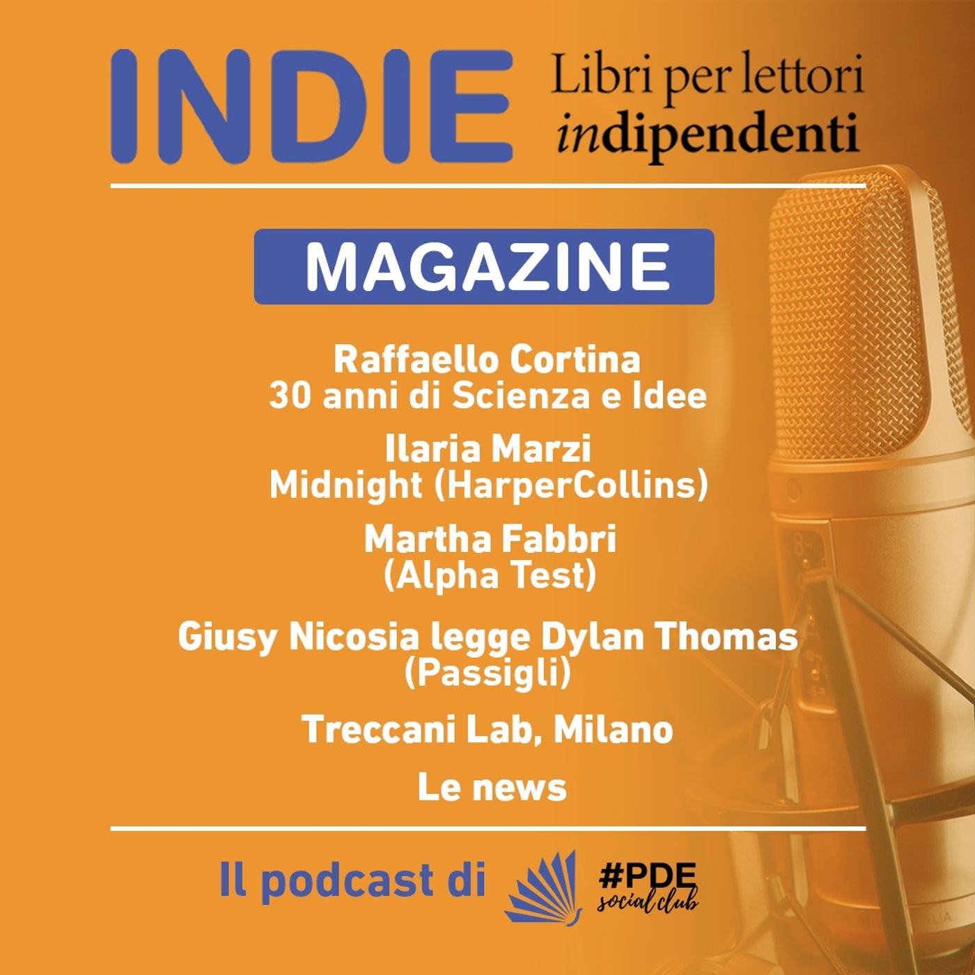 INDIE Magazine N° 25 - Raffaello Cortina; Harper Collins; Alpha Test; Dylan Thomas;  Treccani Lab episode artwork