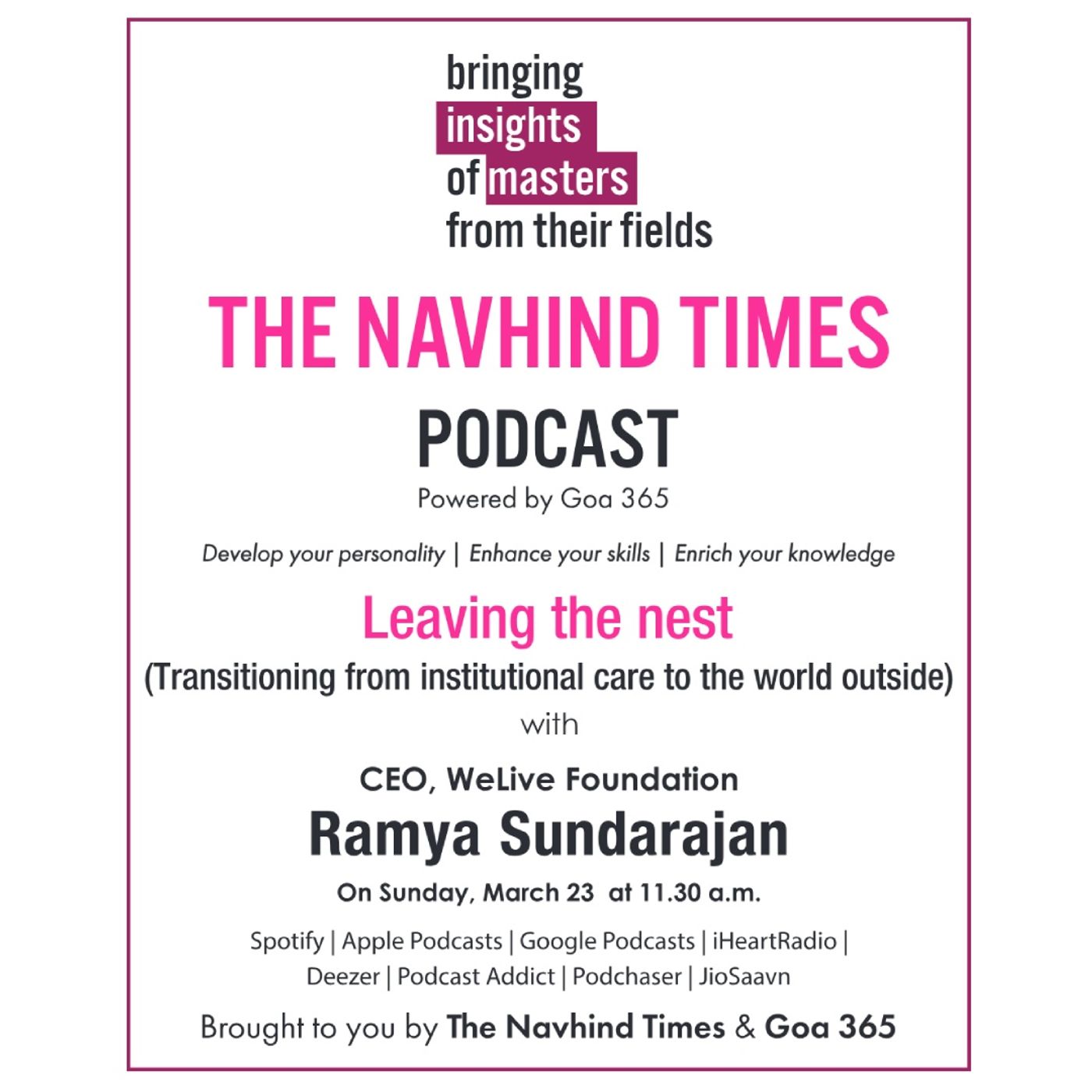 Insights of Masters -Leaving the nest with CEO, WeLive Foundation, Ramya Sundarajan Insights of Masters -Leaving the nest with CEO, WeLive Foundation, Ramya Sundarajan