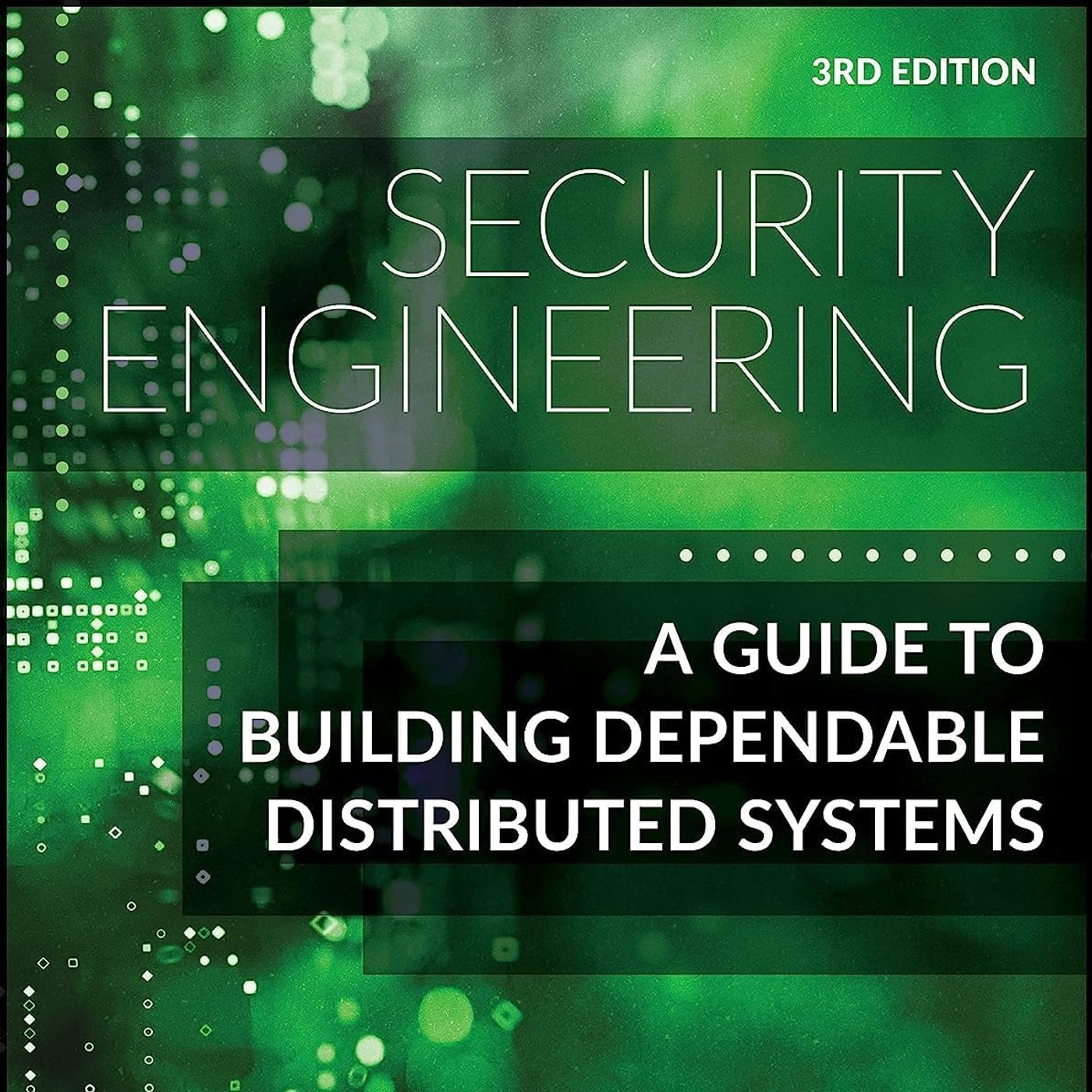 Security Engineering: A Guide to Building Dependable Distributed Systems